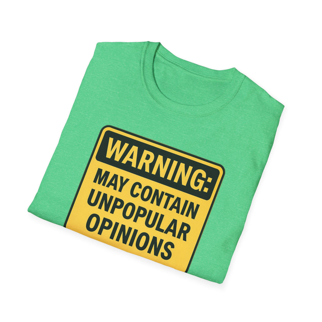 May contain unpopular opinions Fun Unisex T-Shirt, gift Christmas Softstyle Graphic Tee, Casual Wear, Independence Day Gift, Statement Shirt