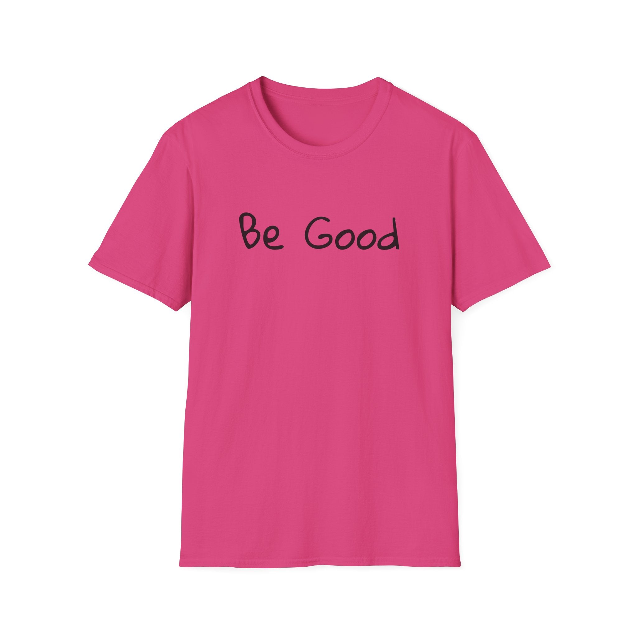 Be Good Minimalist Inspirational T-Shirt — Renee Good Political Tee