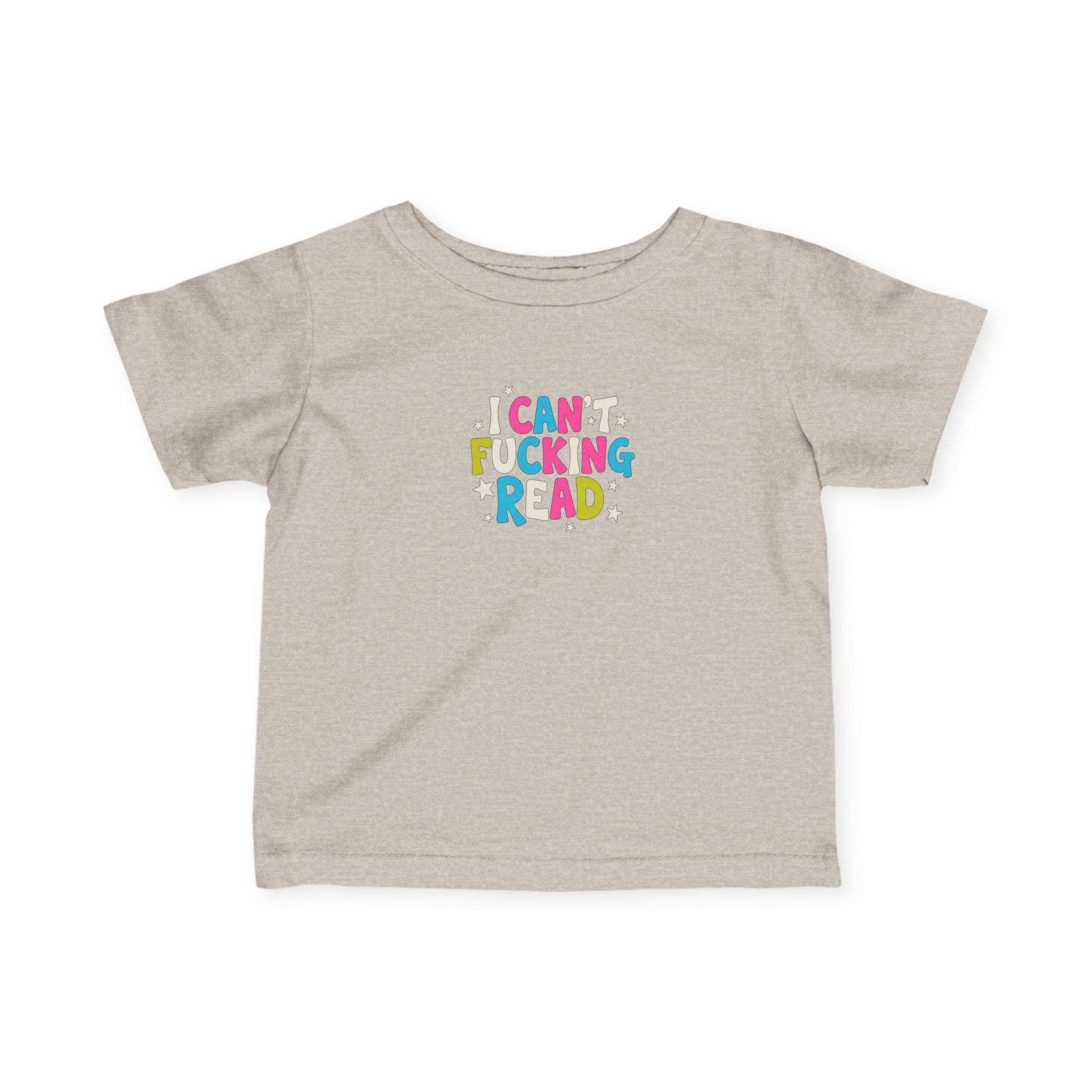 Infant Tee — "I can’t F*cking Read" Colorful Baby Shirt