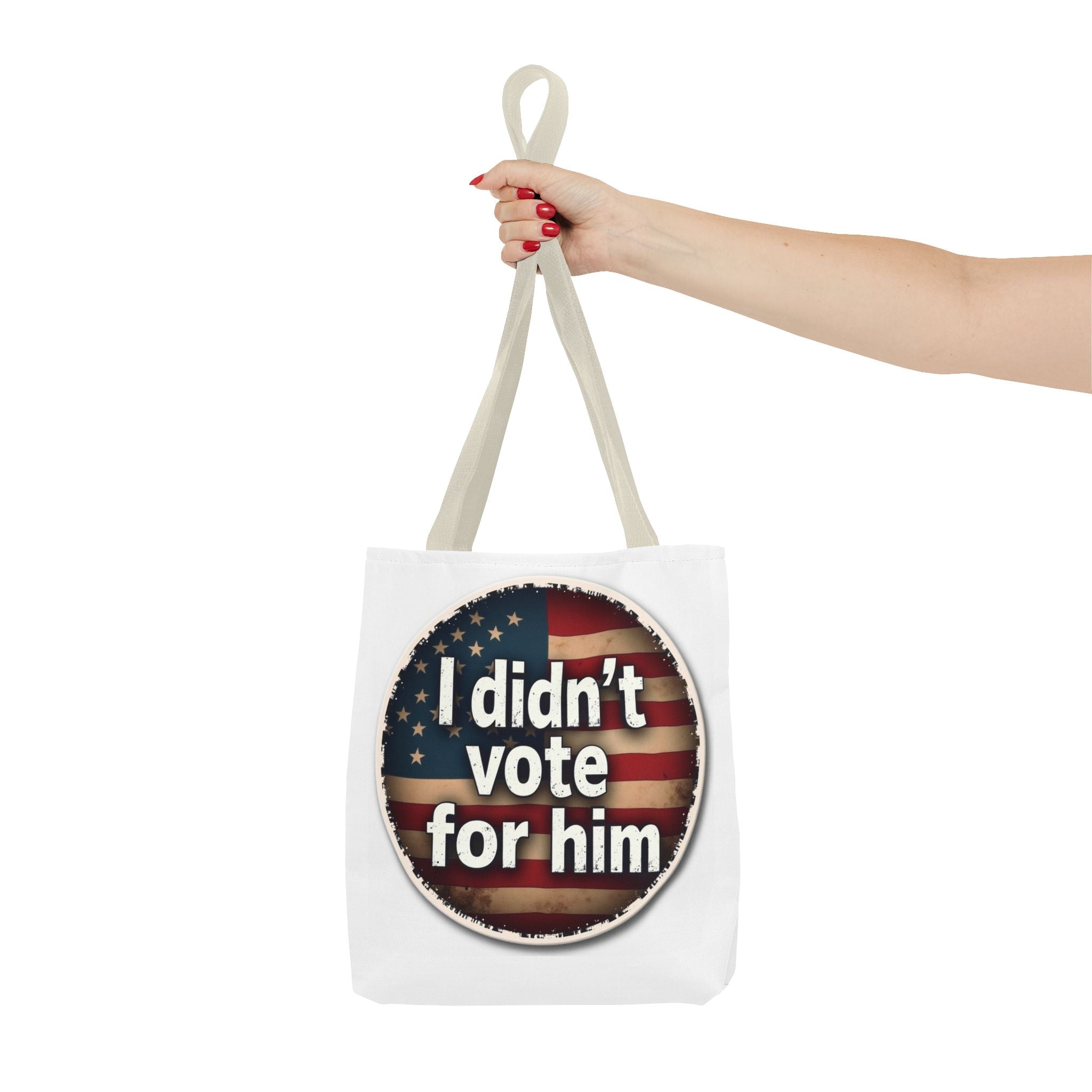 I Didn’t Vote For Him Tote Bag — Political Statement USA Flag Tote