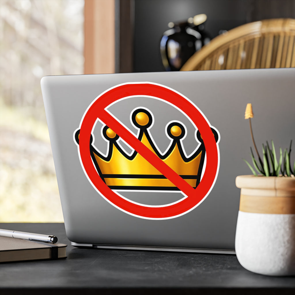 Vinyl Stickers, No Kings anti Trump protest sticker, Political Activist Decal, Resistance Movement Label, Social Justice Laptop Decal,