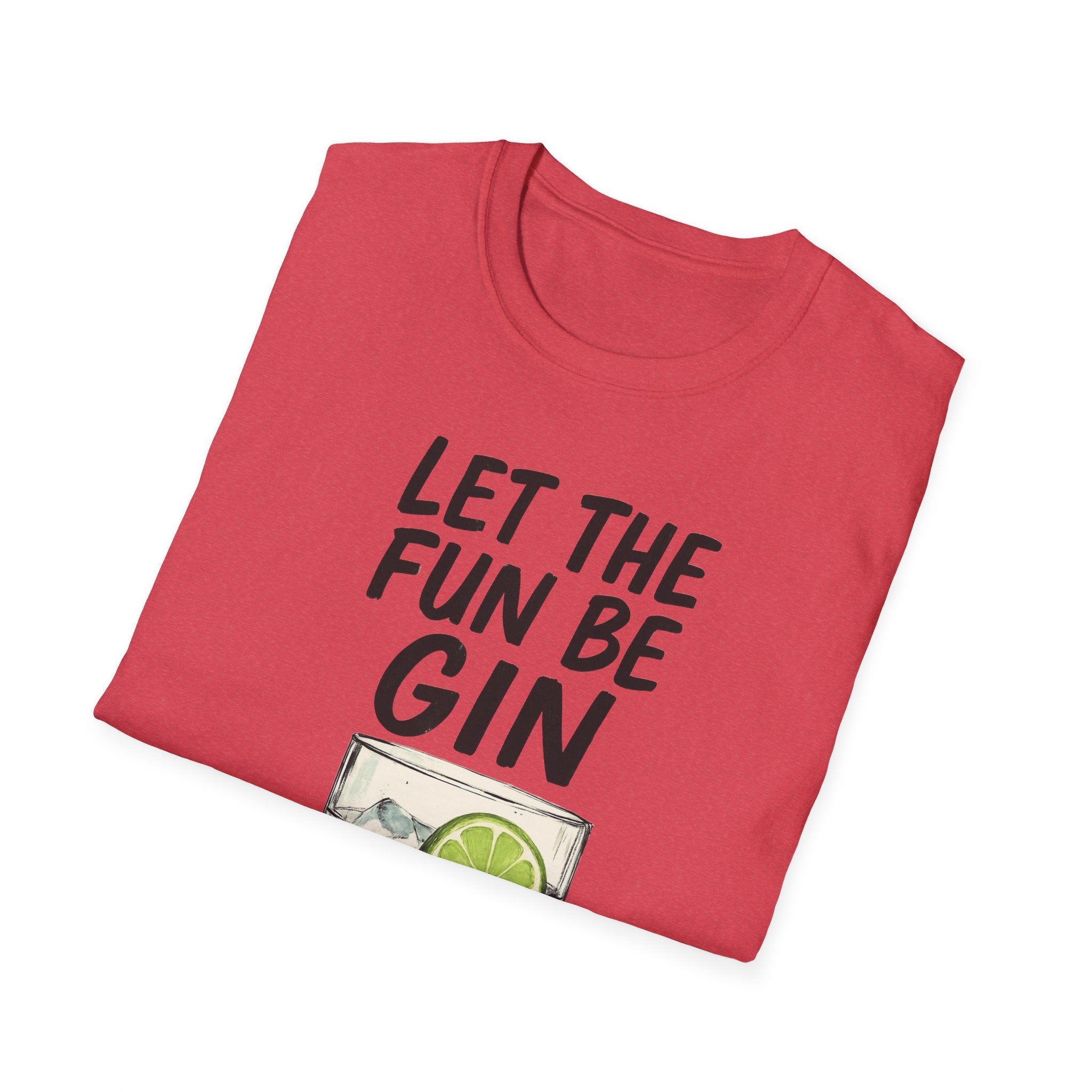 Let the Fun Be Gin Tee, Gin Cocktail Party T-Shirt, Let the Fun Be Gin Tee, Unisex Drinking Shirt, Softstyle Alcohol Top, Mixology Gift