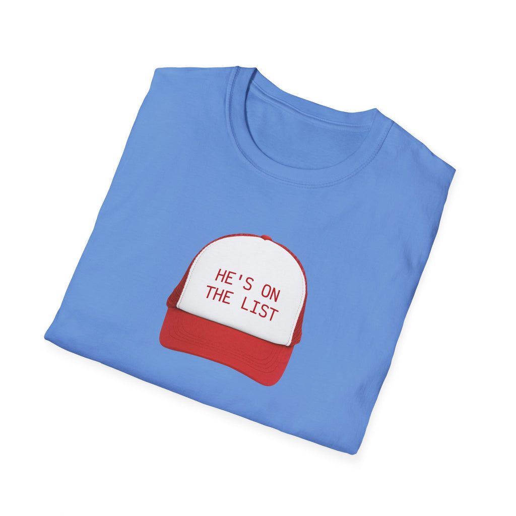 He is on the List. Social Justice Activist Unisex T-Shirt, Anti Trump Gift, Epstein List Tee, Protest Shirt, Political Statement Top