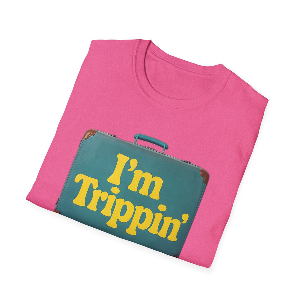 Travel Humor Unisex T-Shirt - "I'm Trippin'"