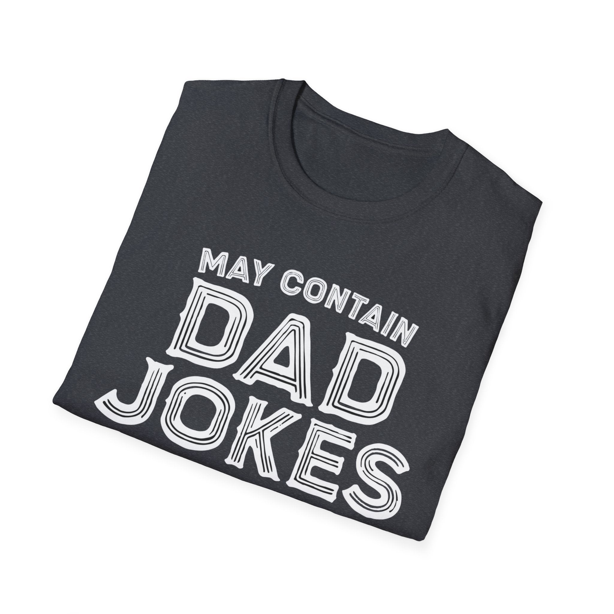 May contain Dad Jokes T-Shirt, Tee for Fathers Day, Gift for Dad, Humor Shirt, Father's Day Apparel, Joke Lover's Tee gifts for him