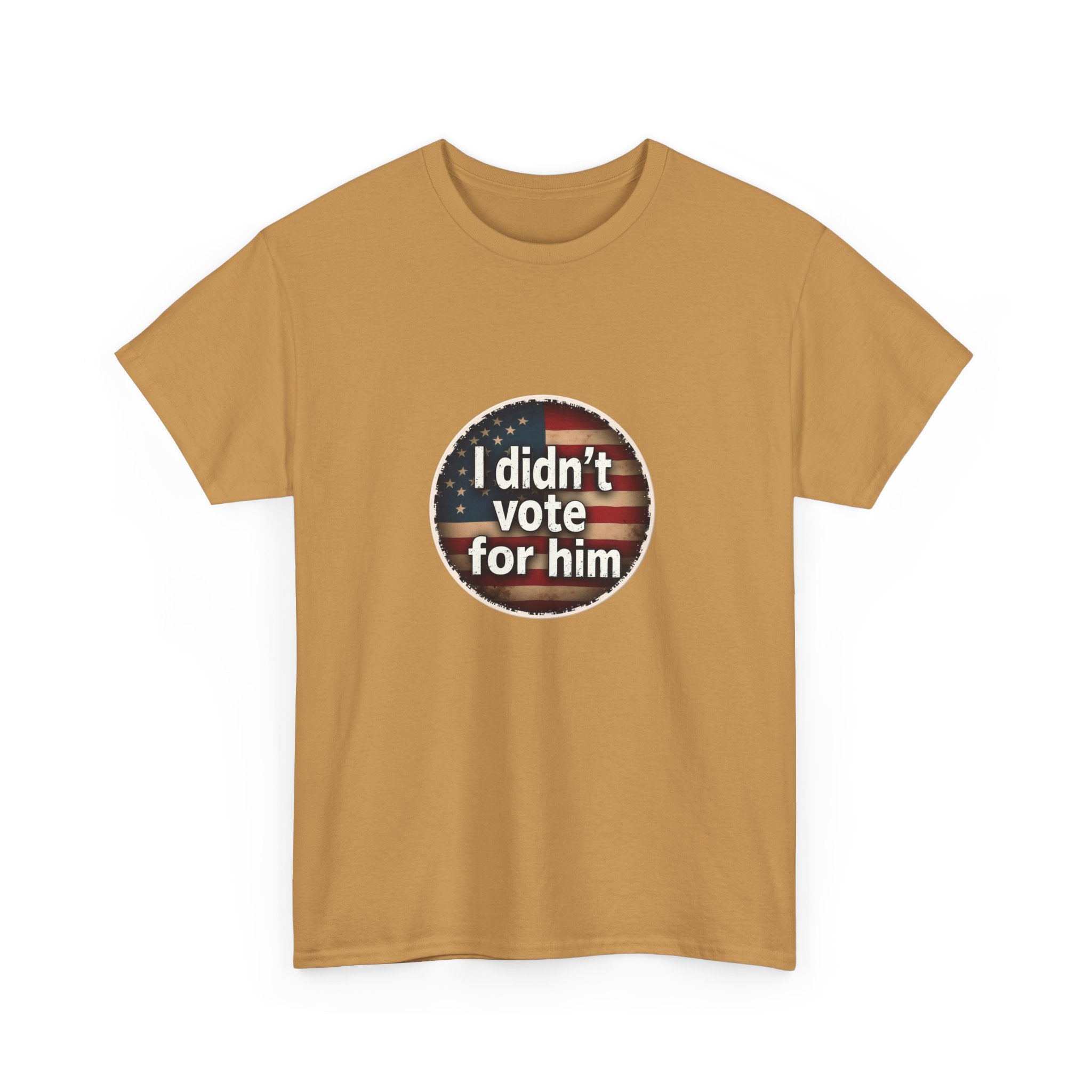T-Shirt - 'I Didn't Vote for Him' Anti-Trump Tee