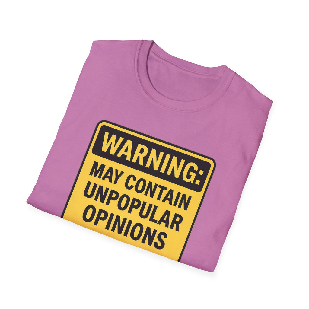May contain unpopular opinions Fun Unisex T-Shirt, gift Christmas Softstyle Graphic Tee, Casual Wear, Independence Day Gift, Statement Shirt
