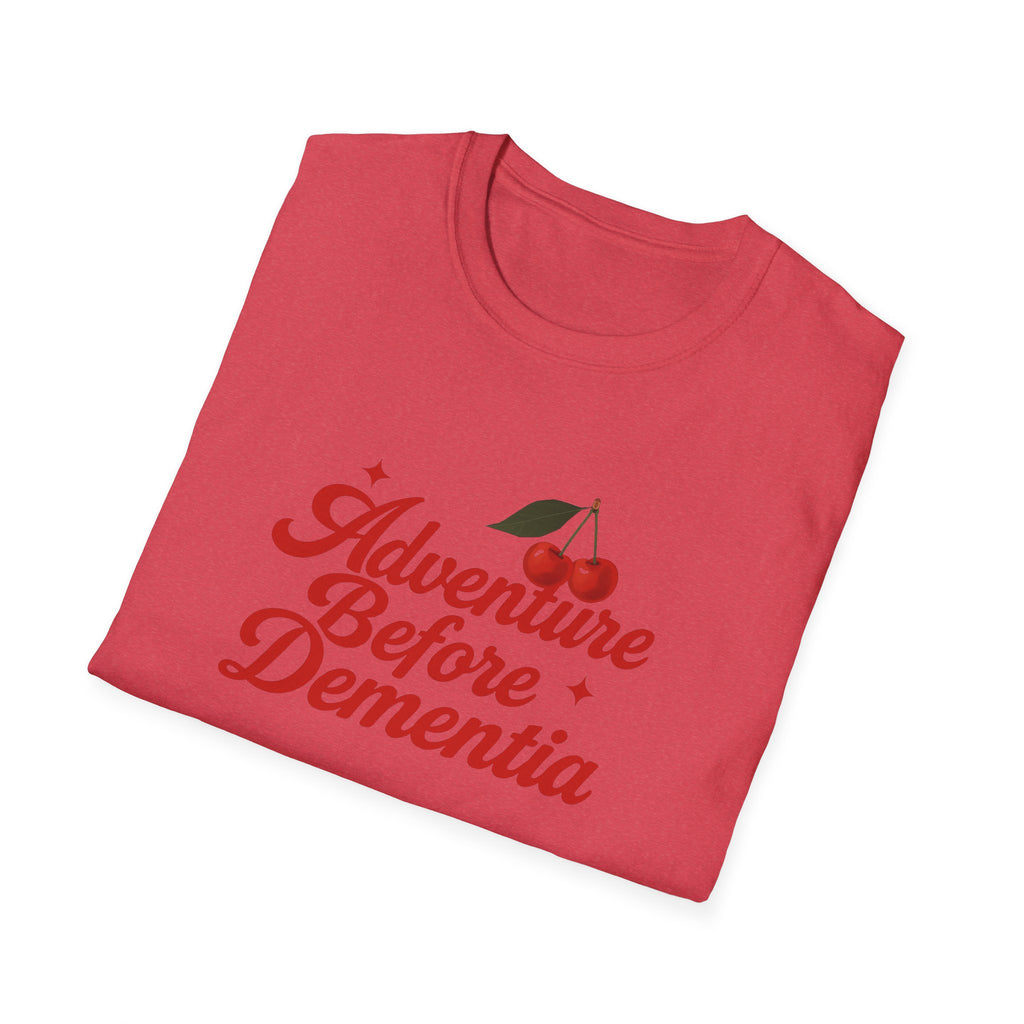 Adventure Before Dementia T-Shirt, Unisex Tee for Caregivers, Memory Awareness, Cozy Casual Wear, Gift Idea for Friends retirement gift