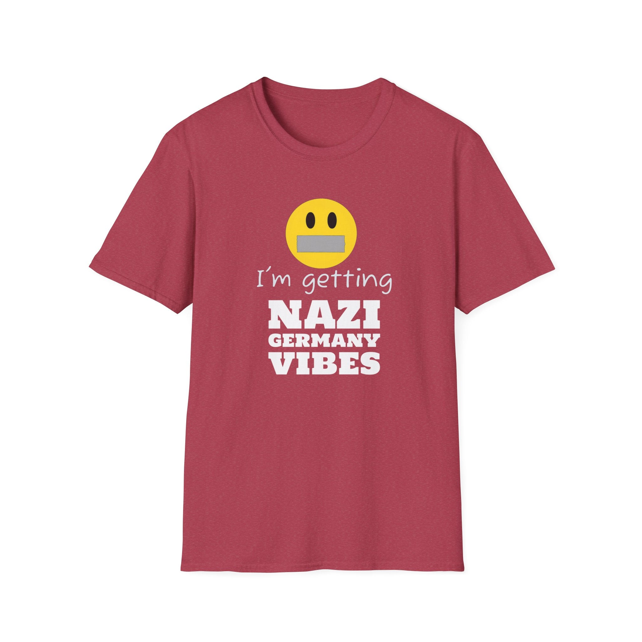 Nazi Germany Vibes, Anti-Trump Resistance T-Shirt, Political Protest Tee, Unisex Softstyle Shirt, Left Wing Activist Clothing, Censorship