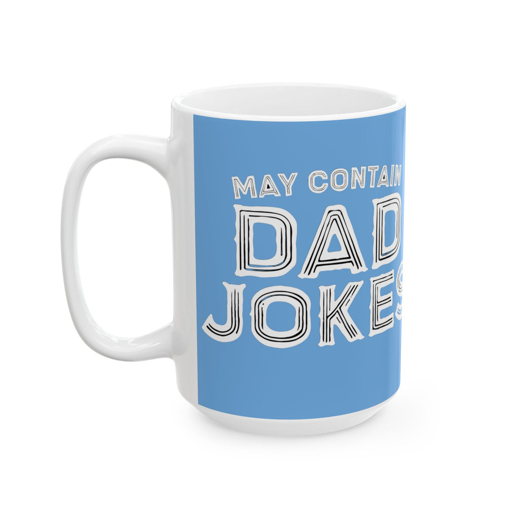 Dad Jokes Ceramic Mug - Funny Gift for Dad, Coffee Lover, Humor Lover, Birthday, Father's Day, Kitchen Decor, Gift Idea gifts for him