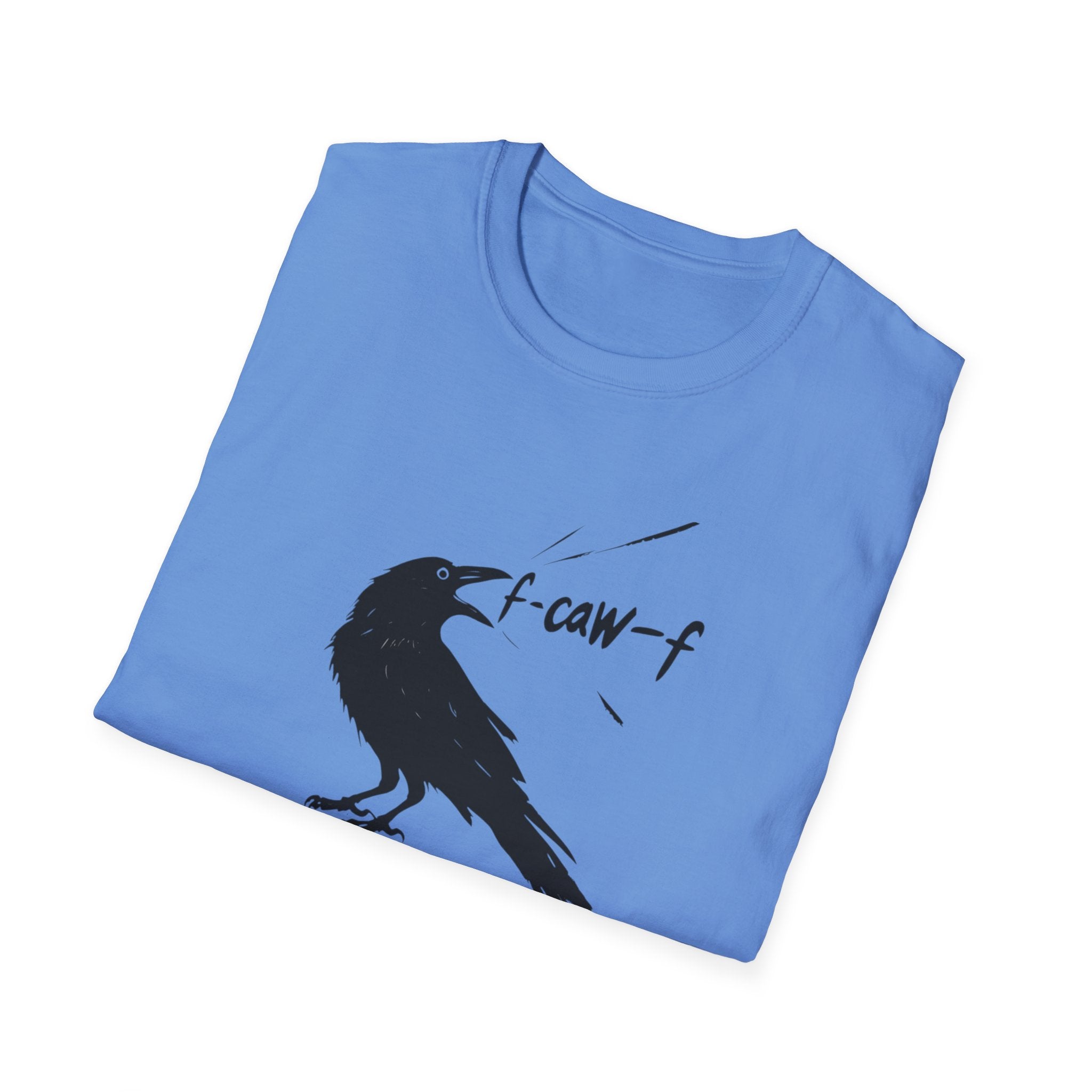 F Off Crow Bird Lover F-Caw-F Fresh Mouth Unisex Softstyle T-Shirt, F Off Tee, Gift for Bird Enthusiasts, Sarcastic Graphic Tee, Unique
