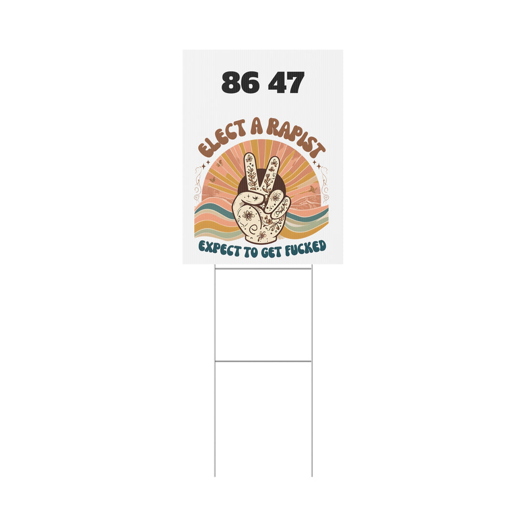 Elect A Rapist Yard Sign, Political Lawn Decor, Activism Sign, Protest Yard Art, Election Campaign Sign