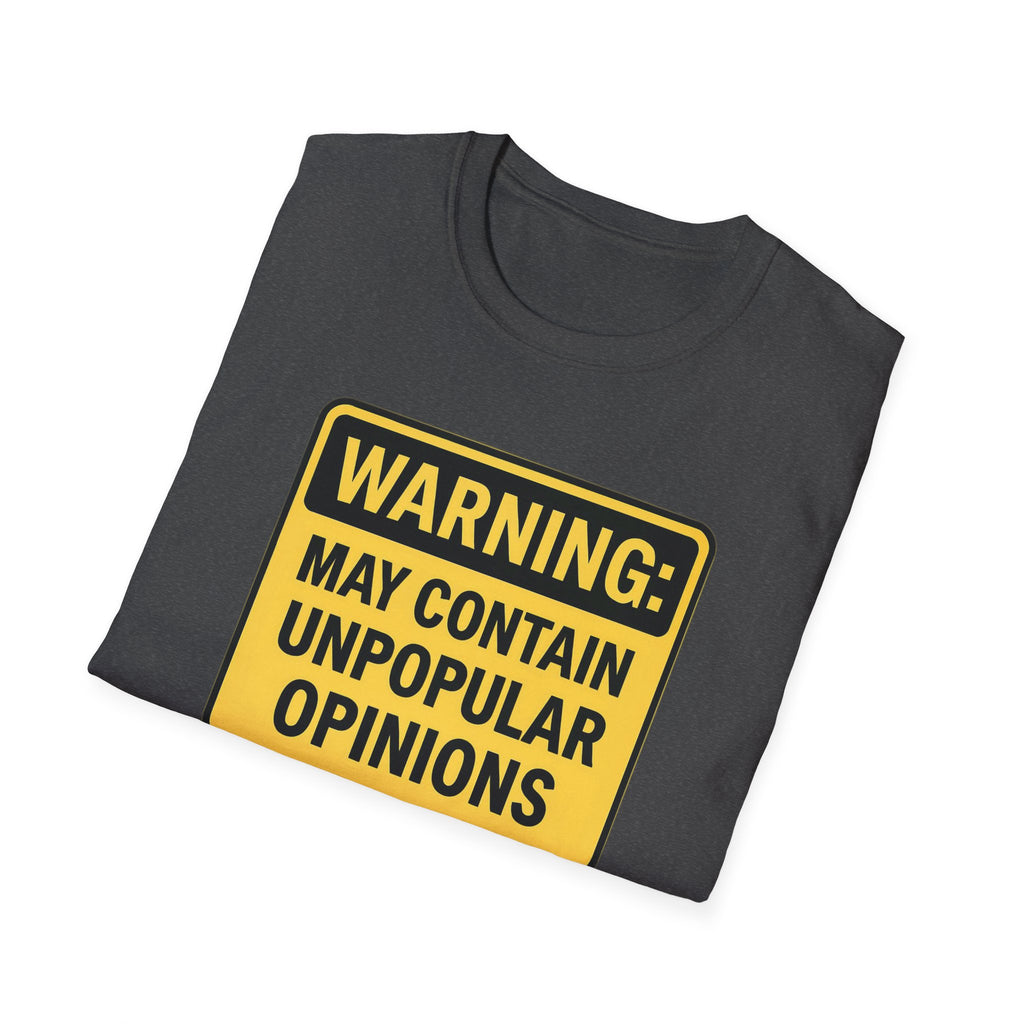 May contain unpopular opinions Fun Unisex T-Shirt, gift Christmas Softstyle Graphic Tee, Casual Wear, Independence Day Gift, Statement Shirt