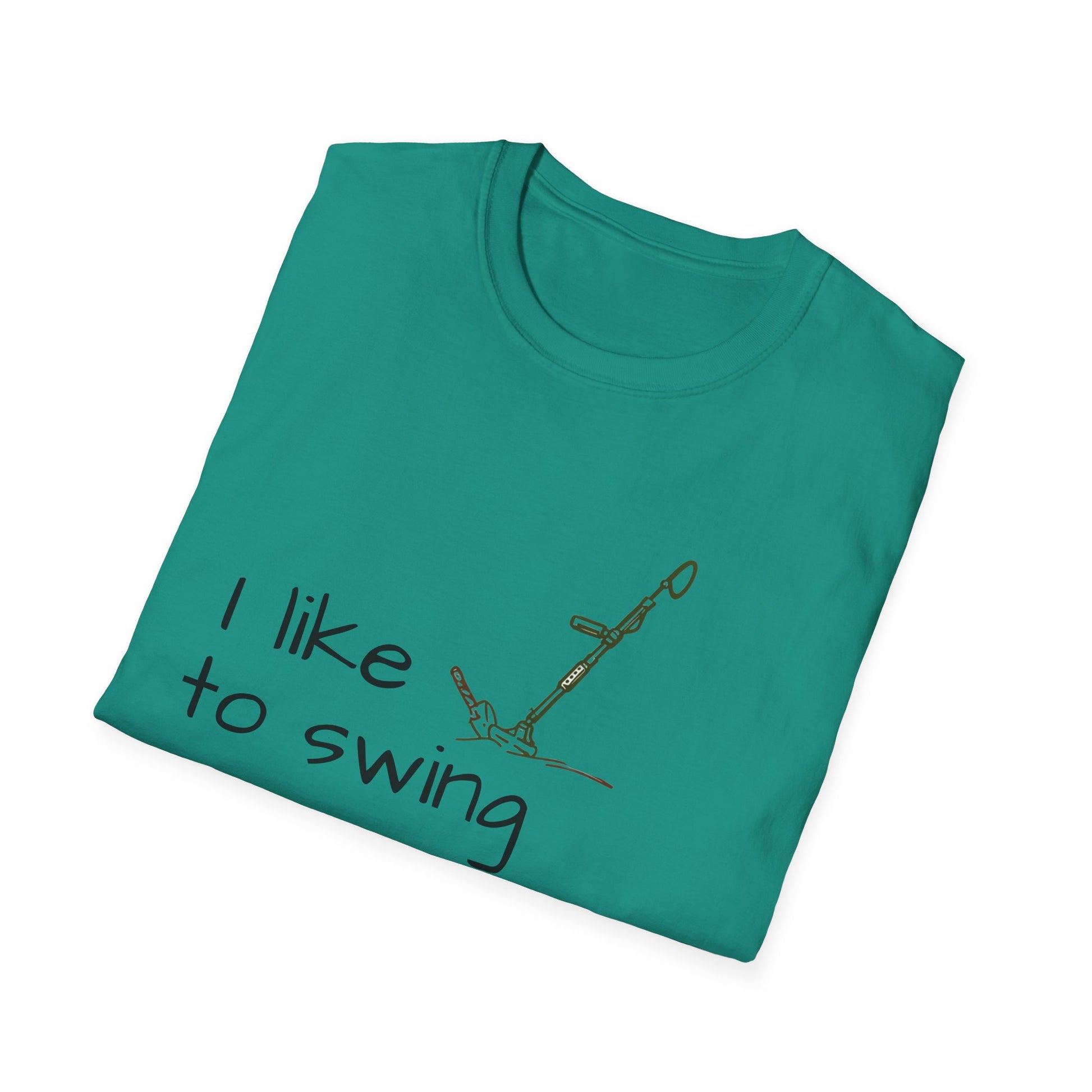 Funny Unisex T-Shirt, I Like to Swing My Thing metal detecting Tee, Gift for Friends, Shirt for Parties, Perfect for treasure hunters