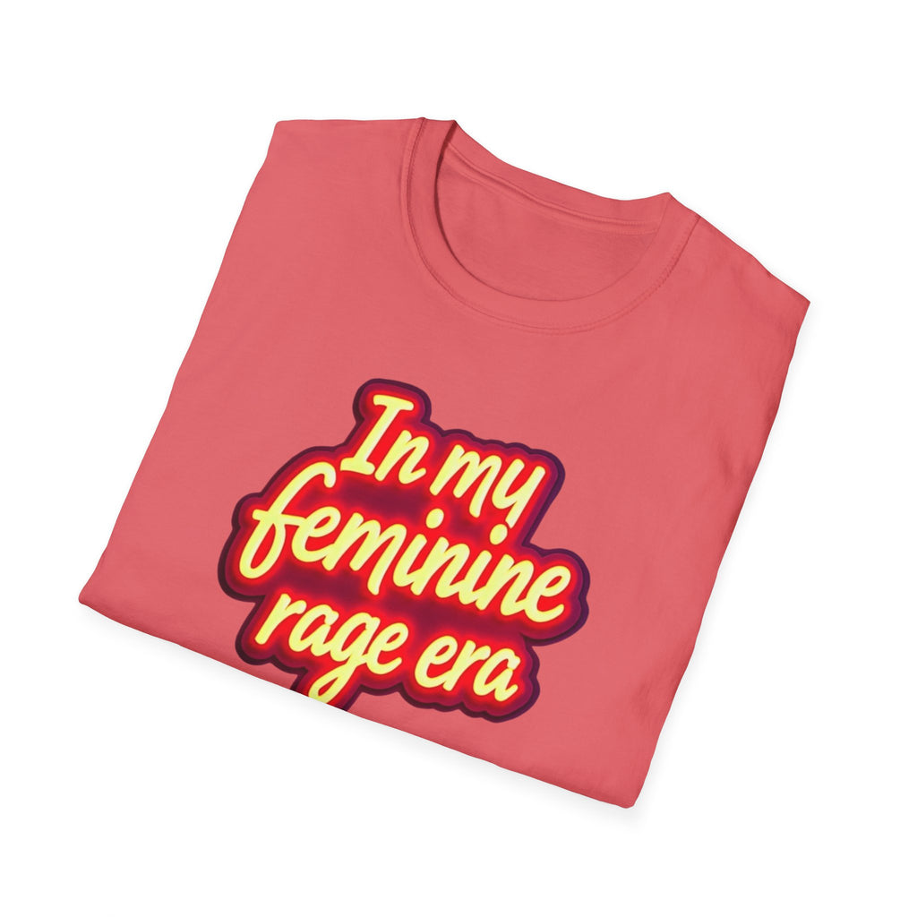 In my Feminine Rage Era Unisex T-Shirt | Softstyle Tee, Empowering Apparel, Womens  Empowerment, Casual Wear, Feminist Gift Anti Trump