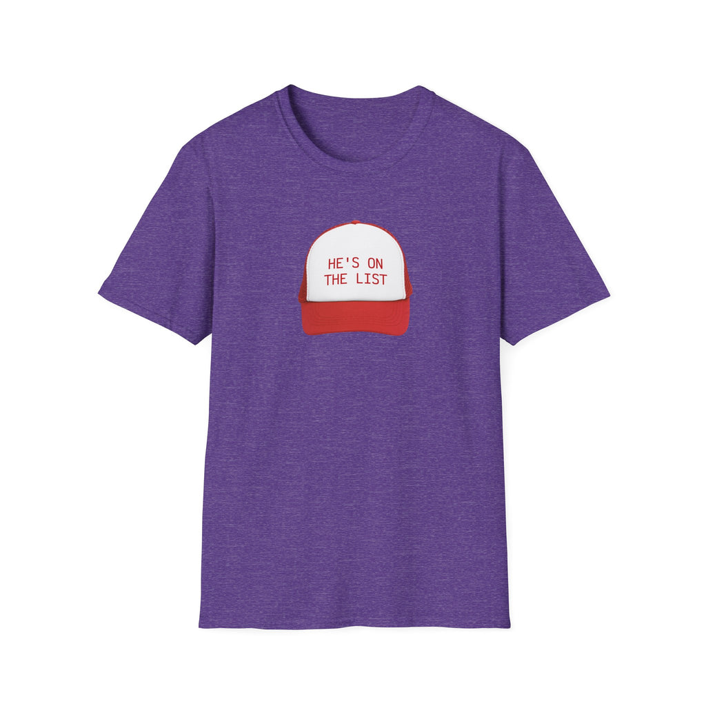 He is on the List. Social Justice Activist Unisex T-Shirt, Anti Trump Gift, Epstein List Tee, Protest Shirt, Political Statement Top