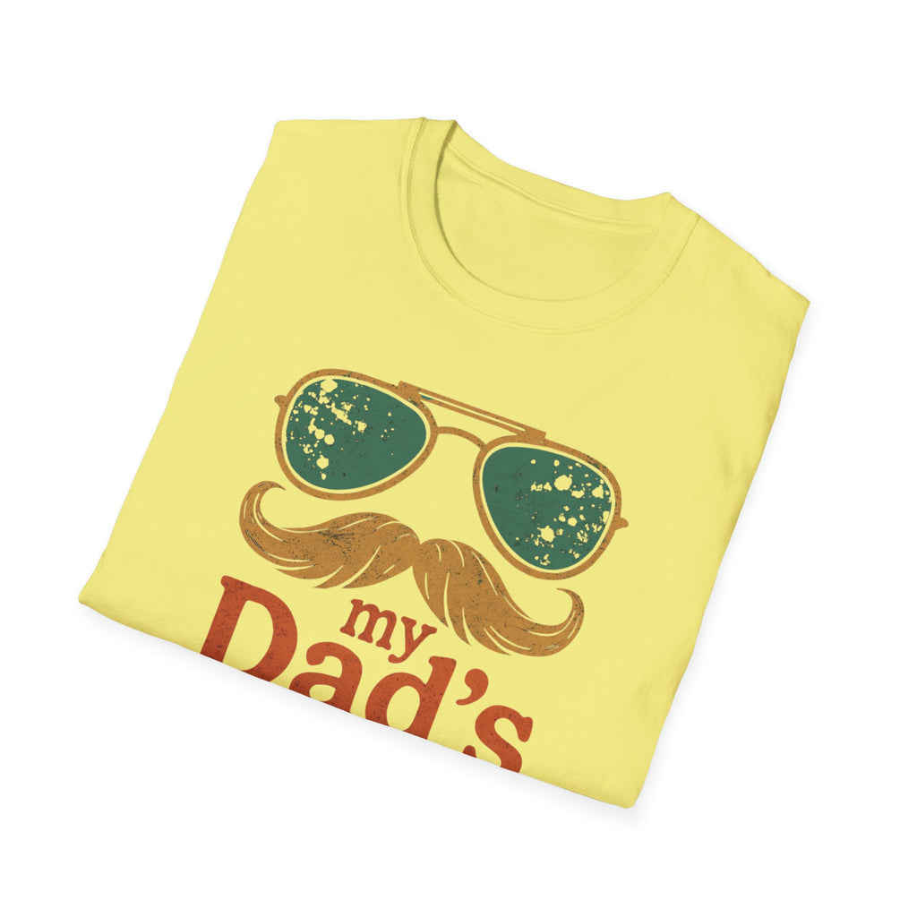 Dad's Pronouns was/were Unisex Softstyle T-Shirt bad dad gift