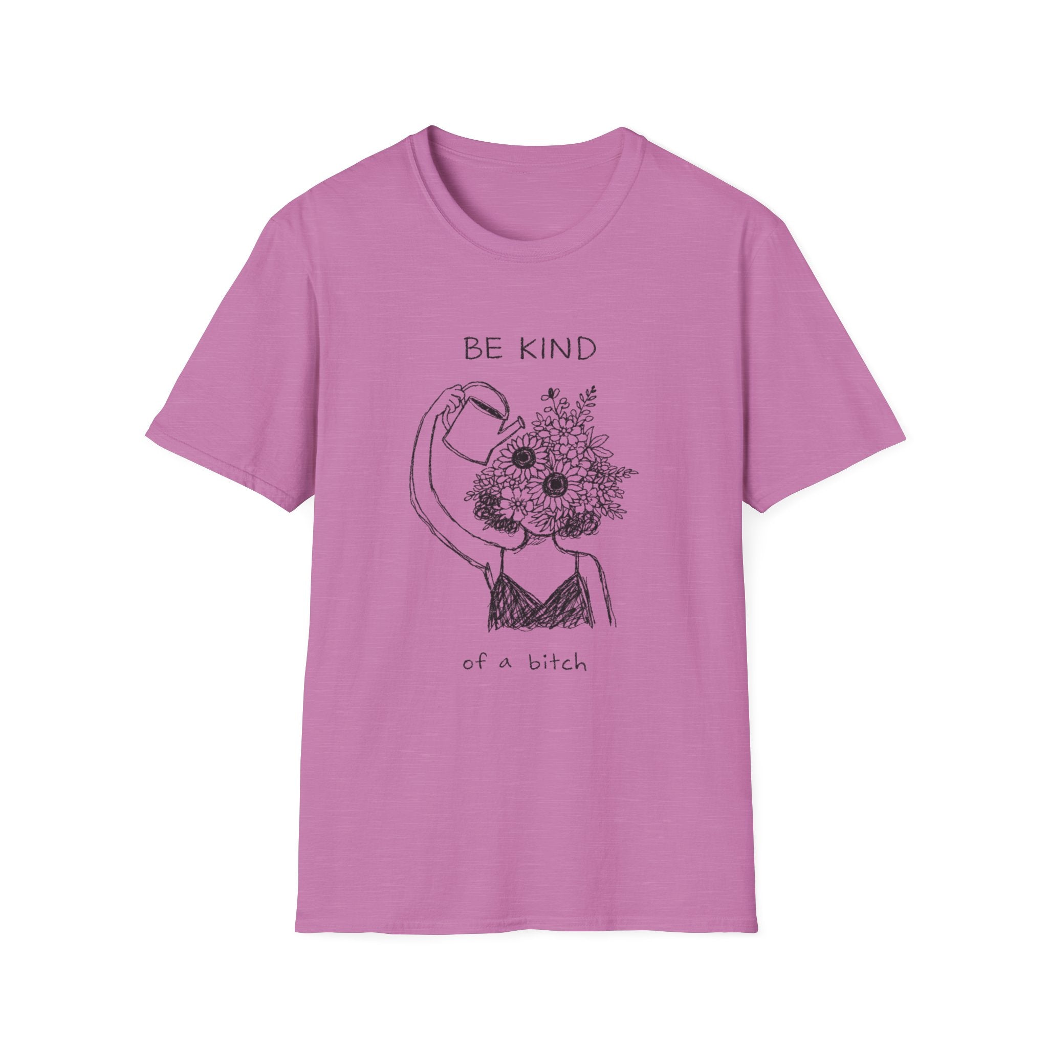 Be Kind of a Bitch Floral T-Shirt — Bold Feminine Graphic Tee