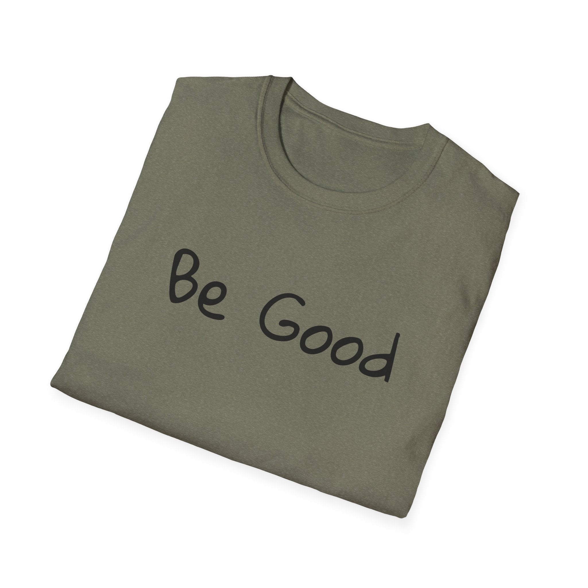 Be Good Minimalist Inspirational T-Shirt — Renee Good Political Tee