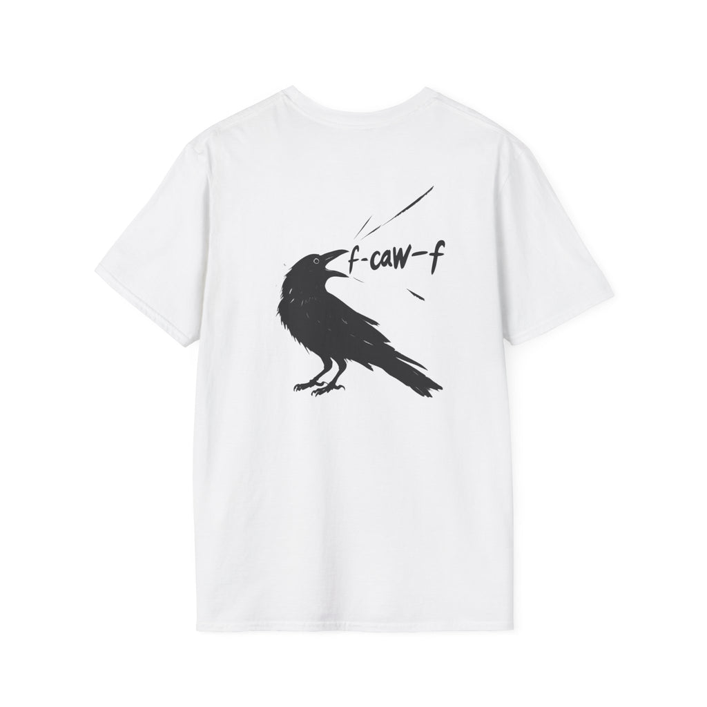 F Off Crow Bird Lover back of shirt design Unisex Softstyle T-Shirt, Sarcastic Graphic Tee for Bird Enthusiasts, F Off Tee, Unique Gift, F-Caw-F Christmas gift