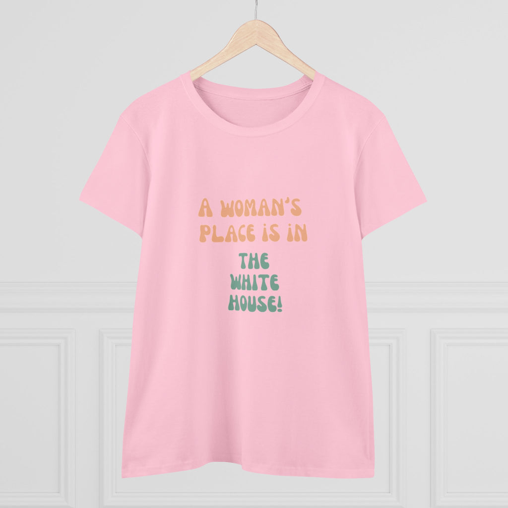 Women's Tee - A Woman's Place is in the White House