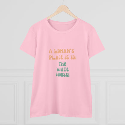 Women's Tee - A Woman's Place is in the White House