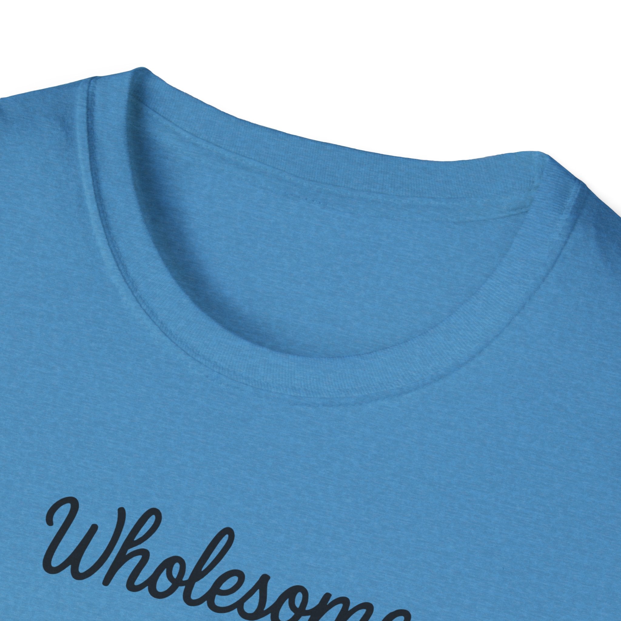 Wholesome AF Unisex T-Shirt, Positive Vibes Tee, Comfortable Graphic Shirt, Men's Women's Casual Top, Funny Quote Apparel