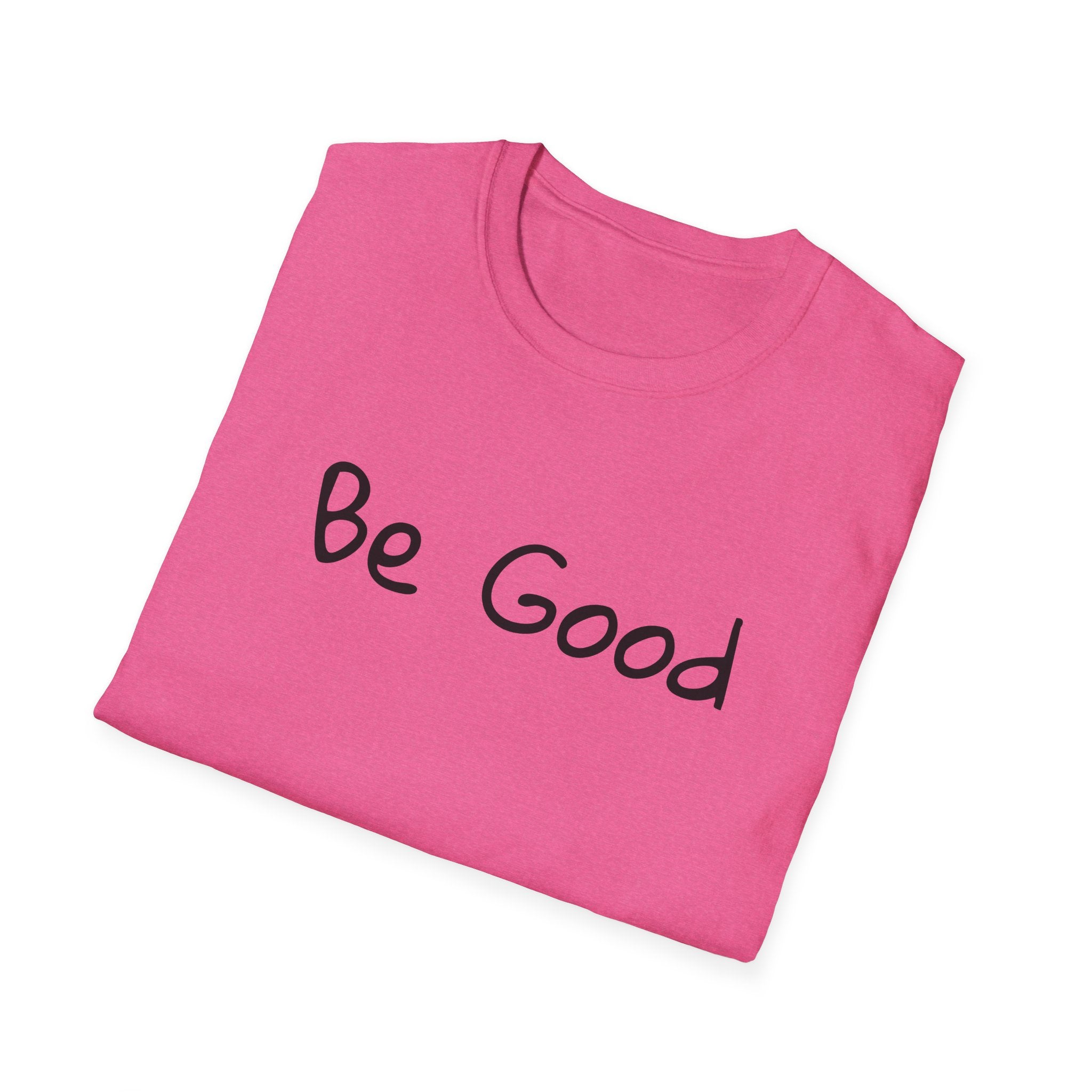 Be Good Minimalist Inspirational T-Shirt — Renee Good Political Tee