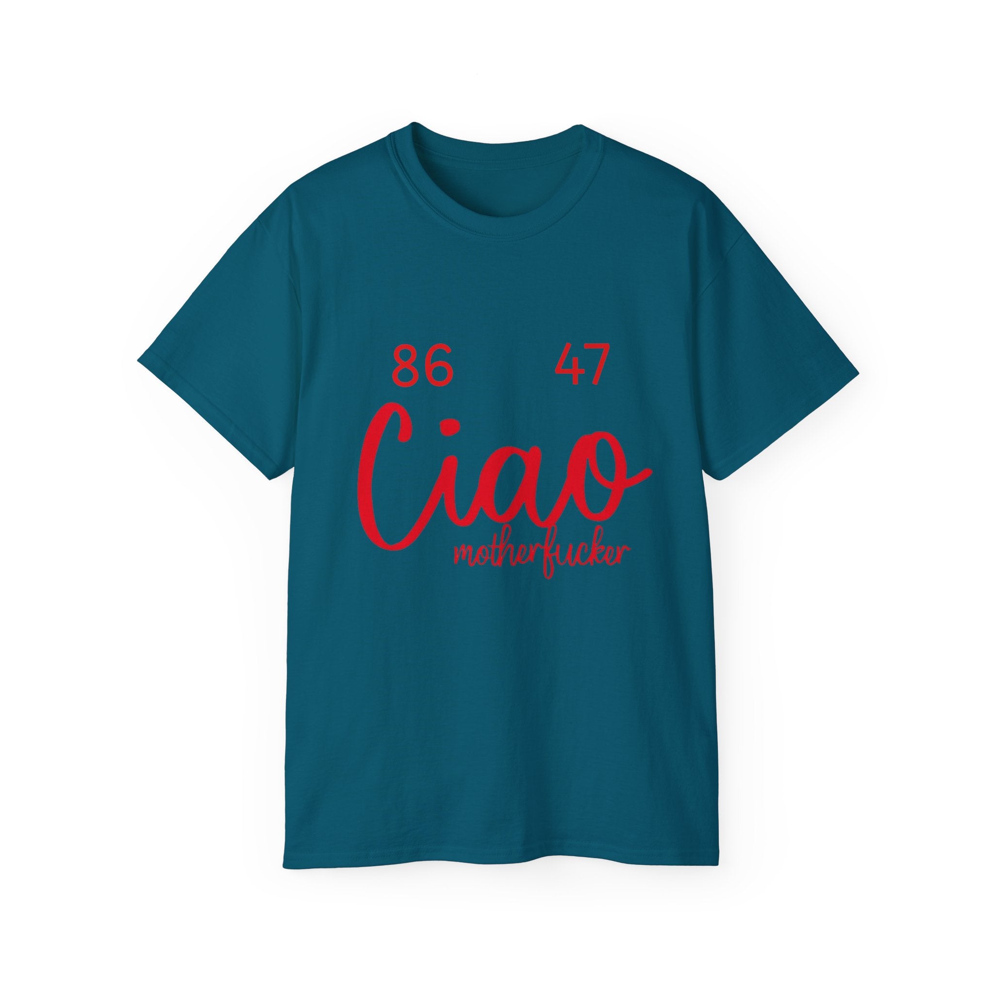 Ciao MotherF Unisex Tee, Graphic Birthday Shirt for Friends, Chill Vibes Apparel, anti-Trump, Casual Shirt