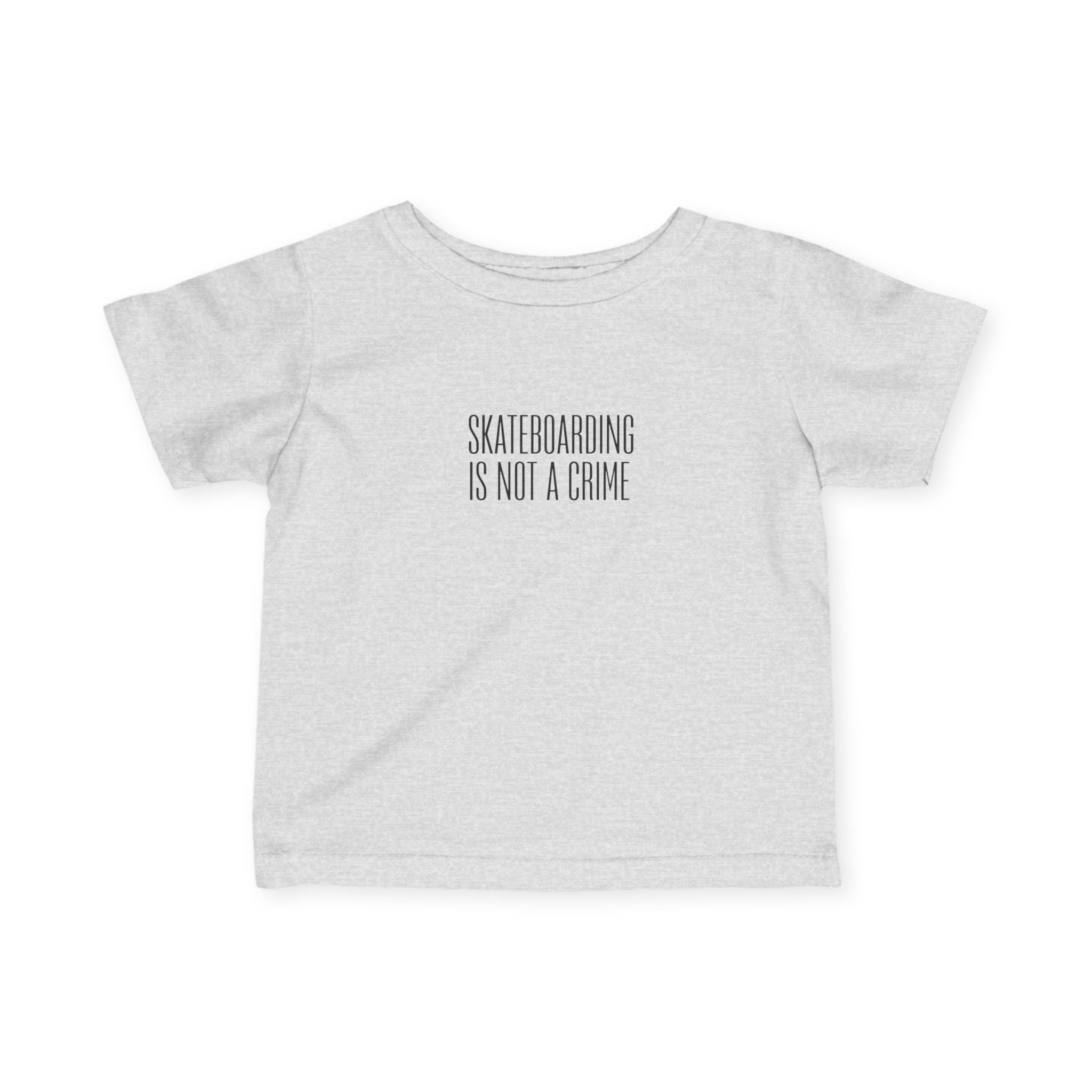 Skateboarding Is Not A Crime Infant Tee — Minimal Baby Skate Shirt
