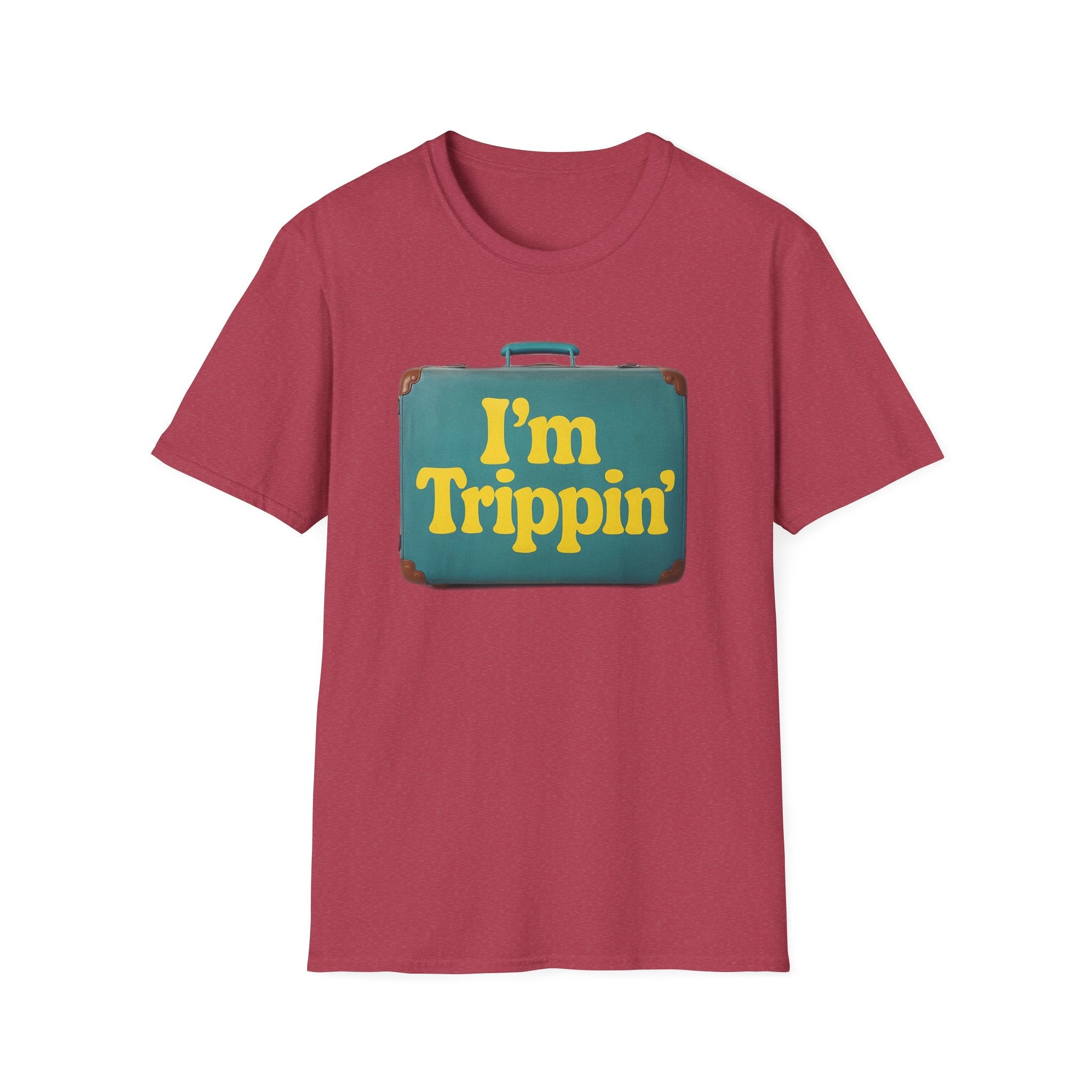 Travel Humor Unisex T-Shirt - "I'm Trippin'"