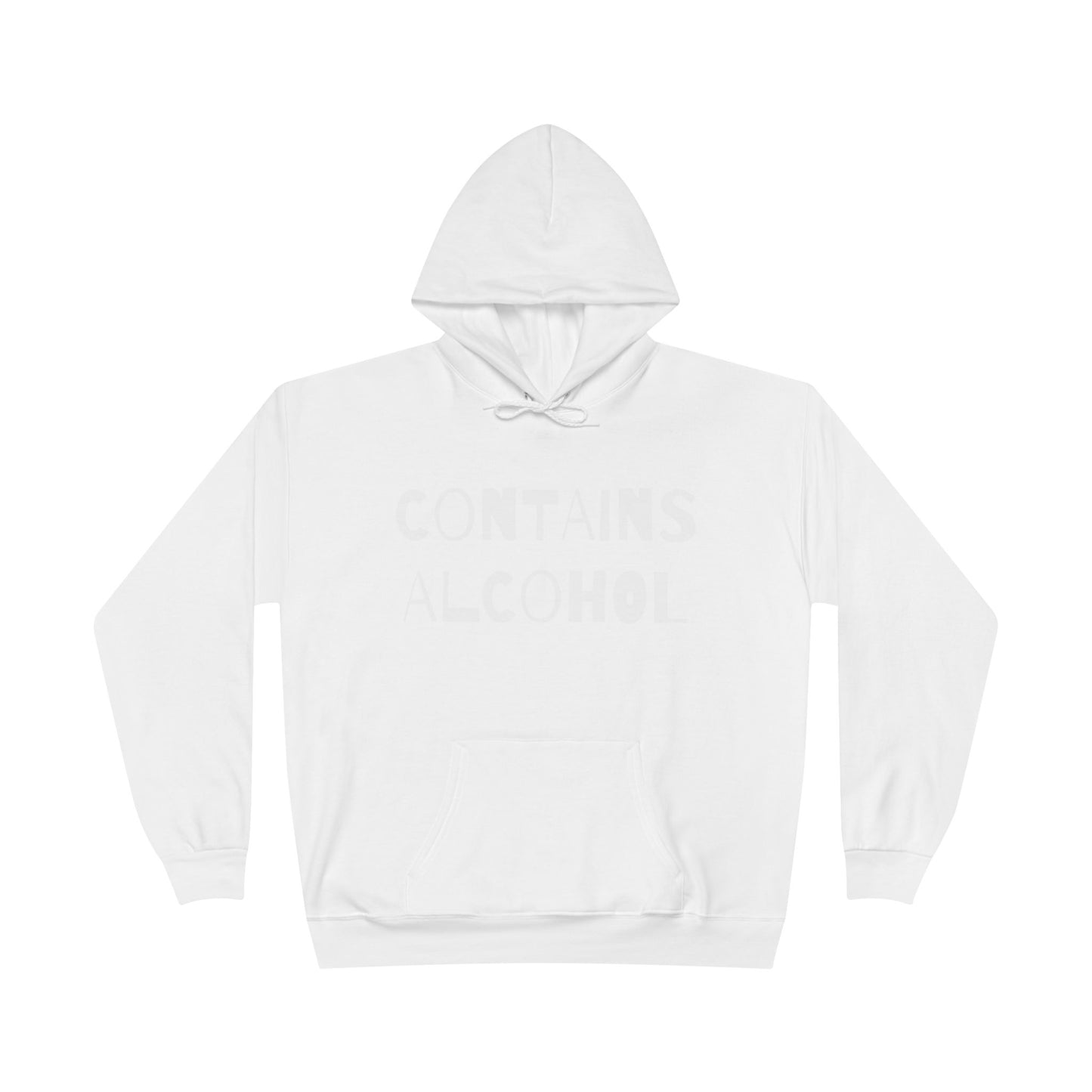 Contains Alcohol Hoodie Sweatshirt