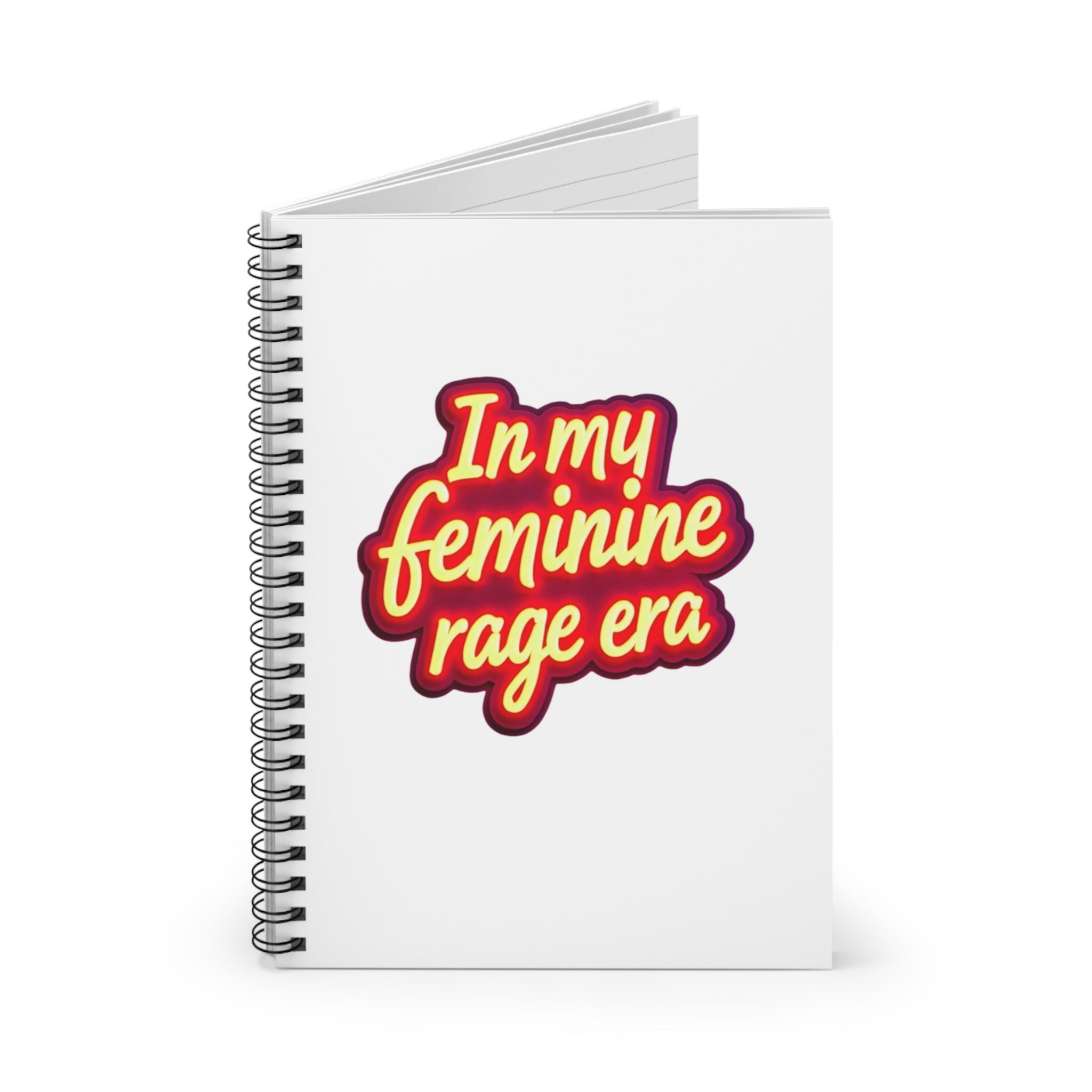 Feminine Rage Era Spiral Notebook - Ruled Line, Journal, Diary, Writing Pad, Blank Book, Gift for Women Anti Trump activist writer gift