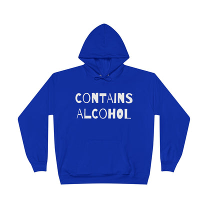 Contains Alcohol Hoodie Sweatshirt