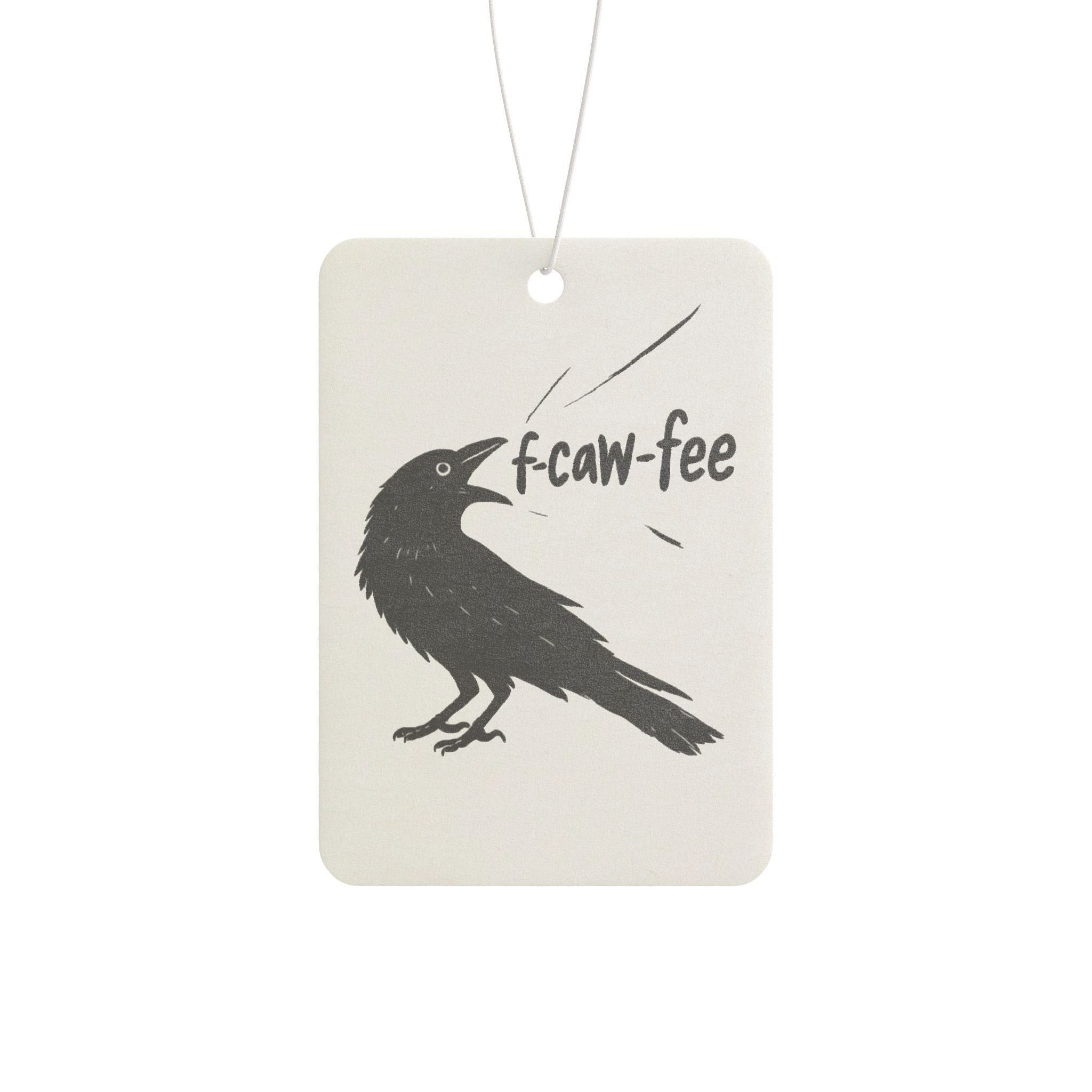 Raven 'F-Caw-fee'  Car Air Freshener — Coffee Lover Novelty Car Accessory