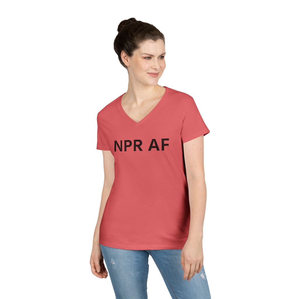 NPR AF Ladies' V-Neck T-Shirt - Comfy Casual Tee, Perfect Gift for NPR Lovers, anti Trump Mother's Day, Birthdays, and More!