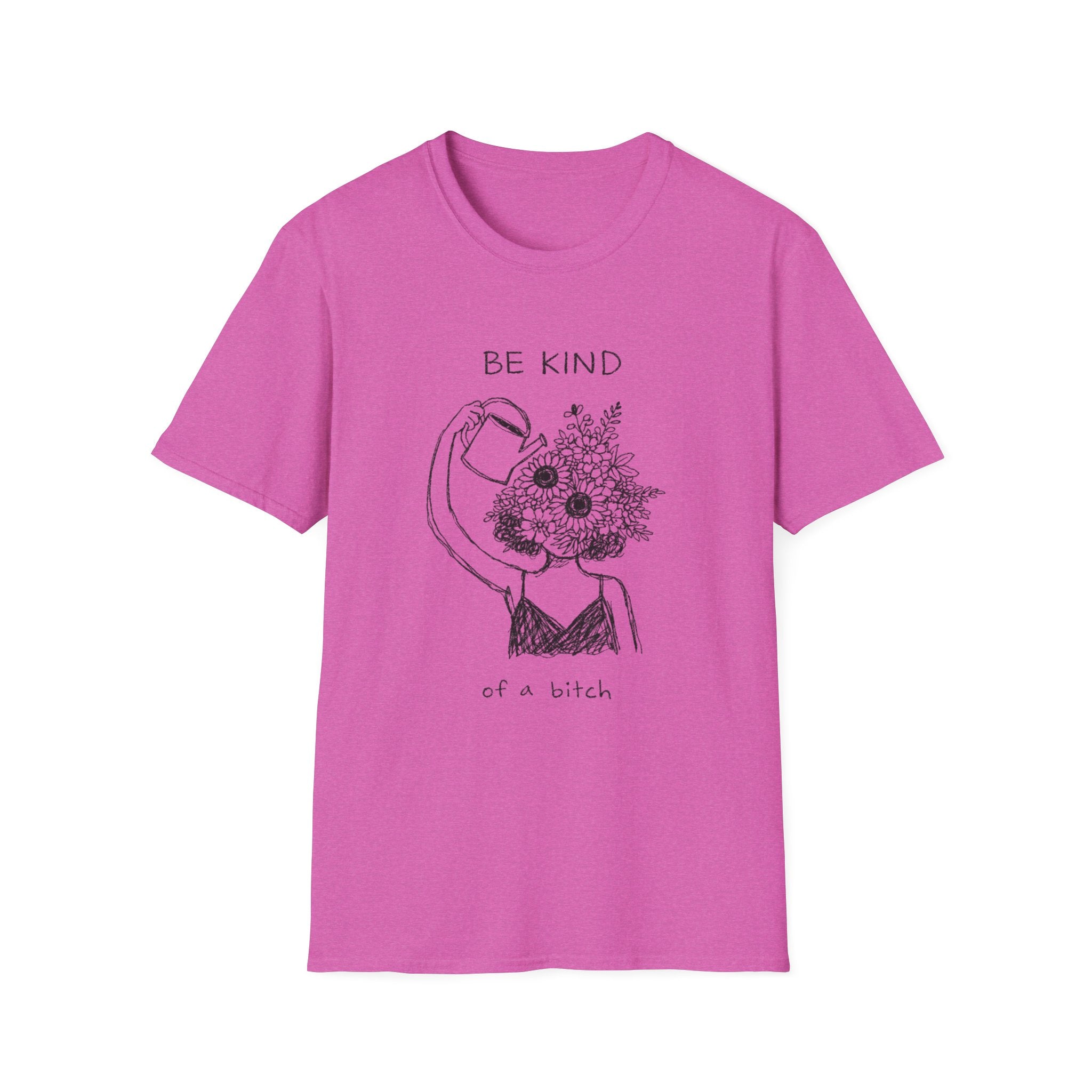 Be Kind of a Bitch Floral T-Shirt — Bold Feminine Graphic Tee
