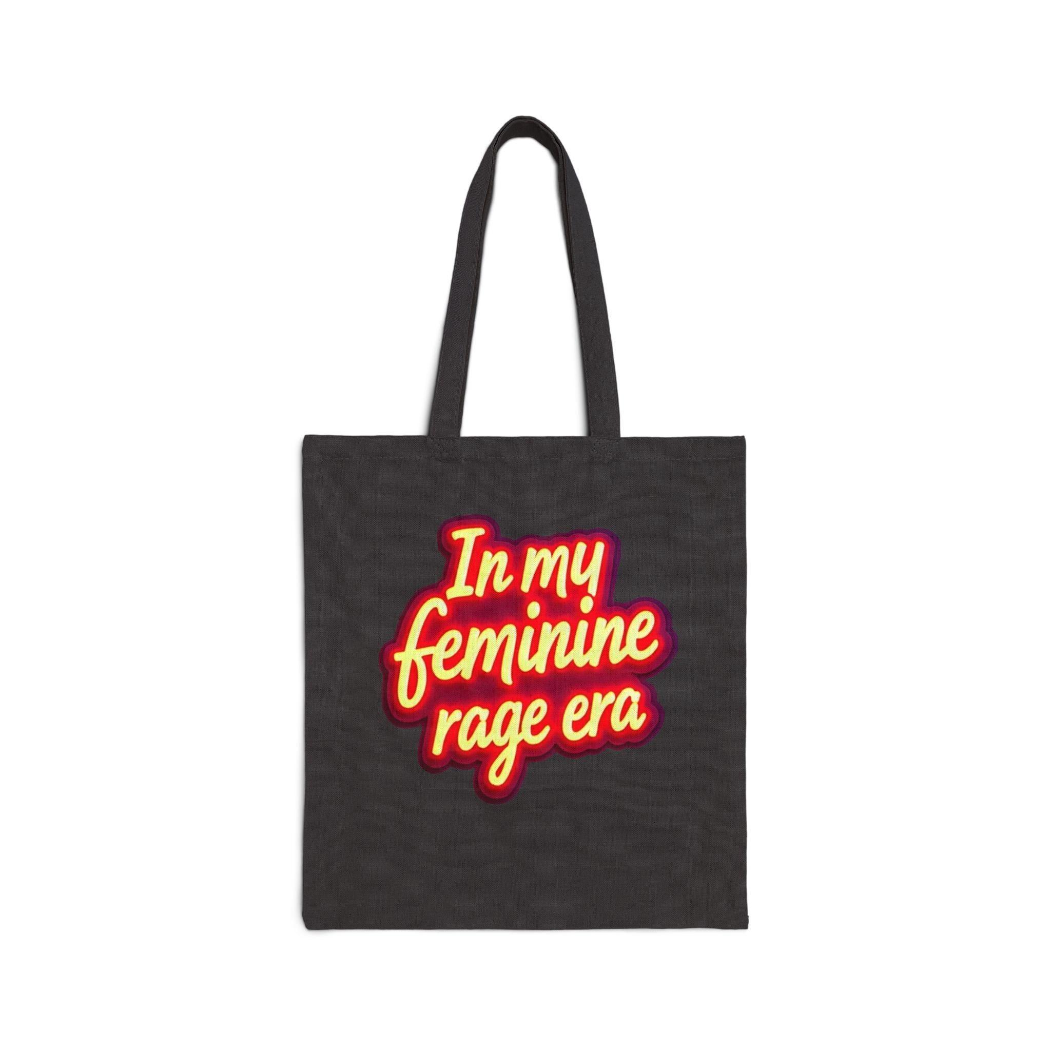 In my Feminine Rage Era Canvas Tote Bag | Eco-Friendly, Chic Carryall, Perfect Gift for Feminists, Anti Trump Shopping, Beach Bag