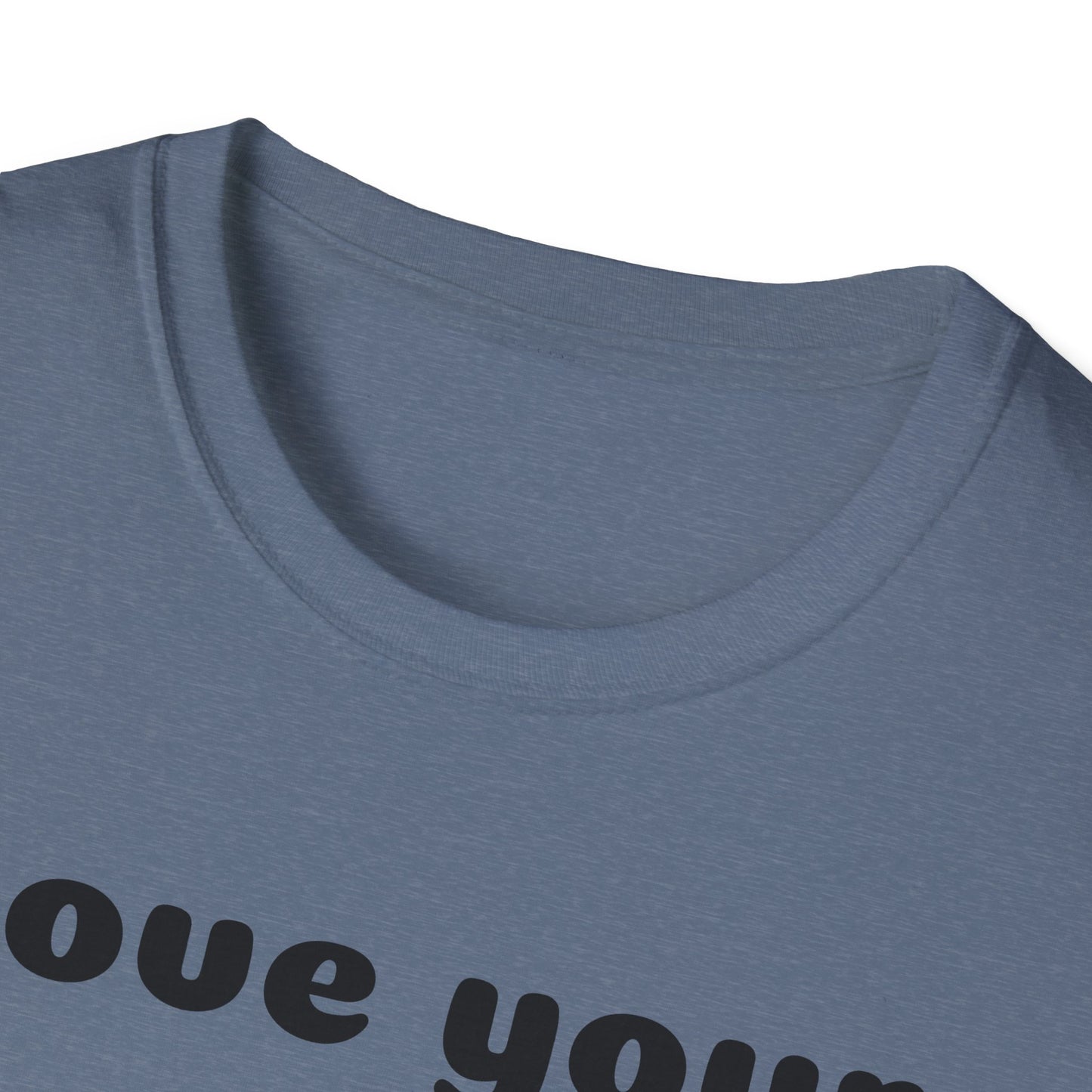 Love your mother Unisex Softstyle T-Shirt