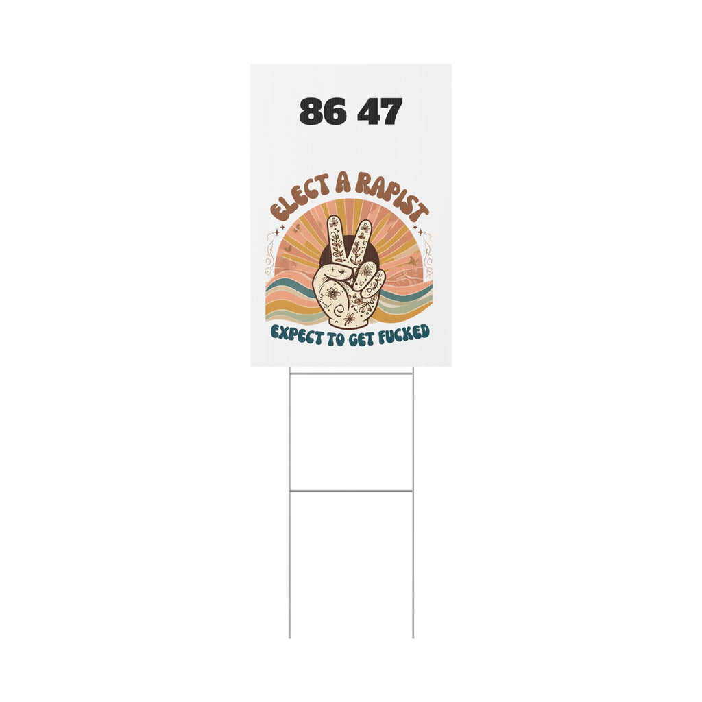 Elect A Rapist Yard Sign, Political Lawn Decor, Activism Sign, Protest Yard Art, Election Campaign Sign