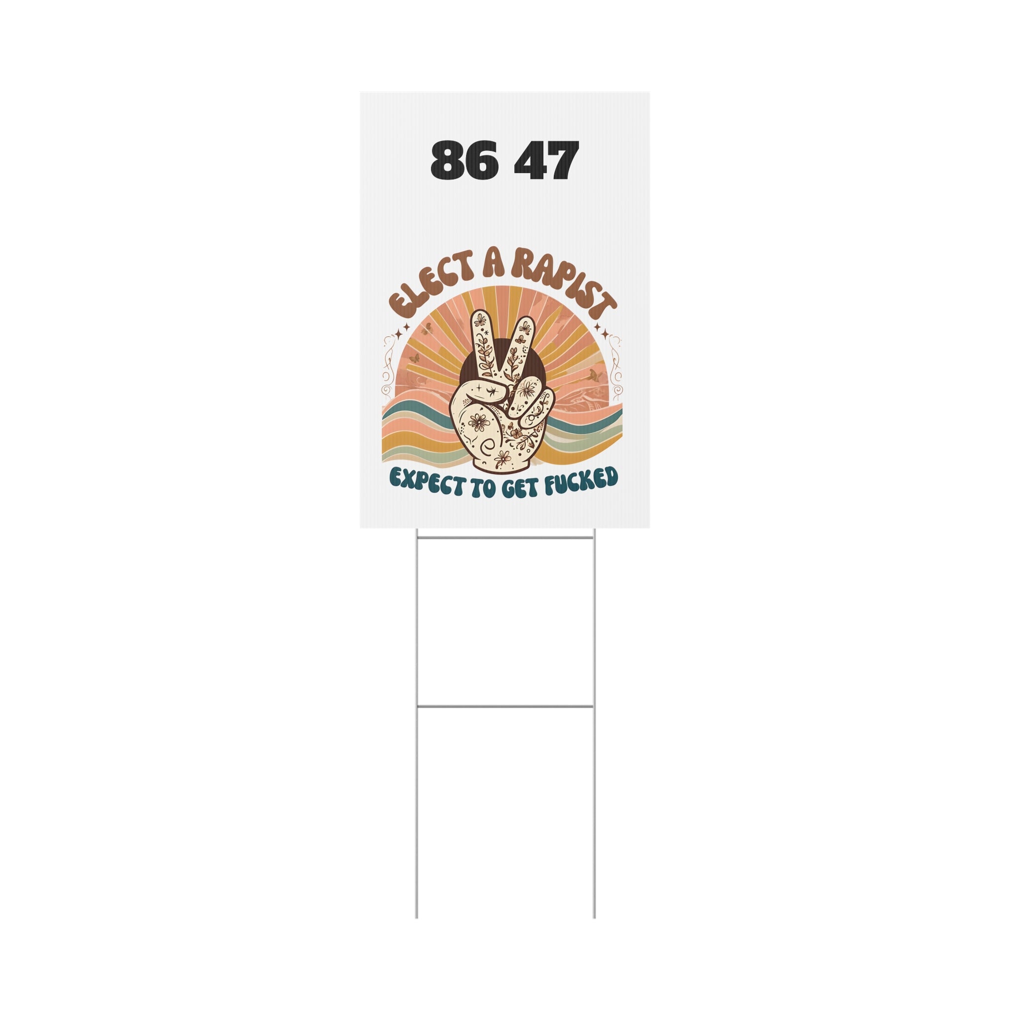 Elect A Rapist Yard Sign, Political Lawn Decor, Activism Sign, Protest Yard Art, Election Campaign Sign