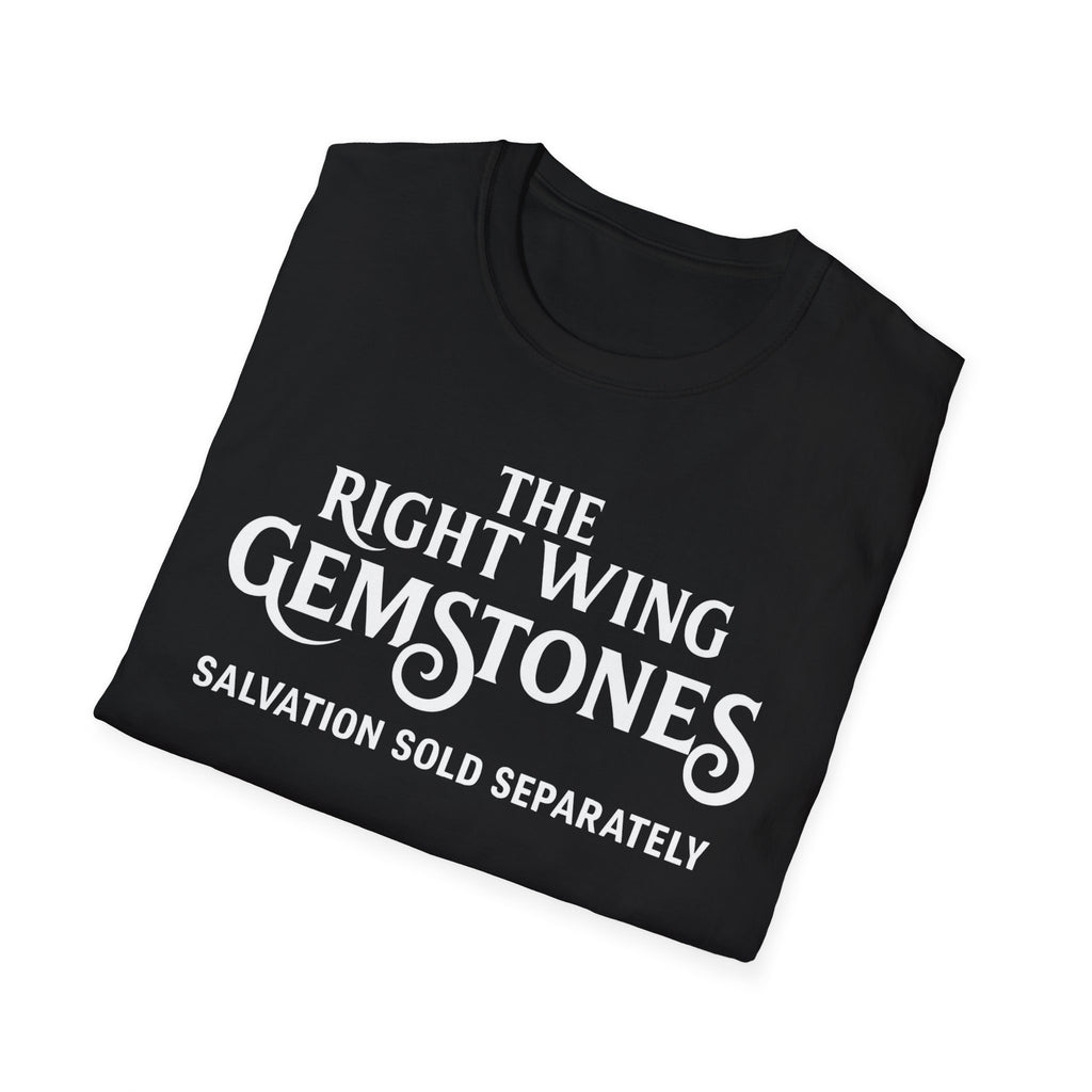 Right Wing Gemstones Unisex Softstyle T-Shirt, Salvation for sale activist Christmas Gift Shirt, Political Statement Tee, Liberal Protest