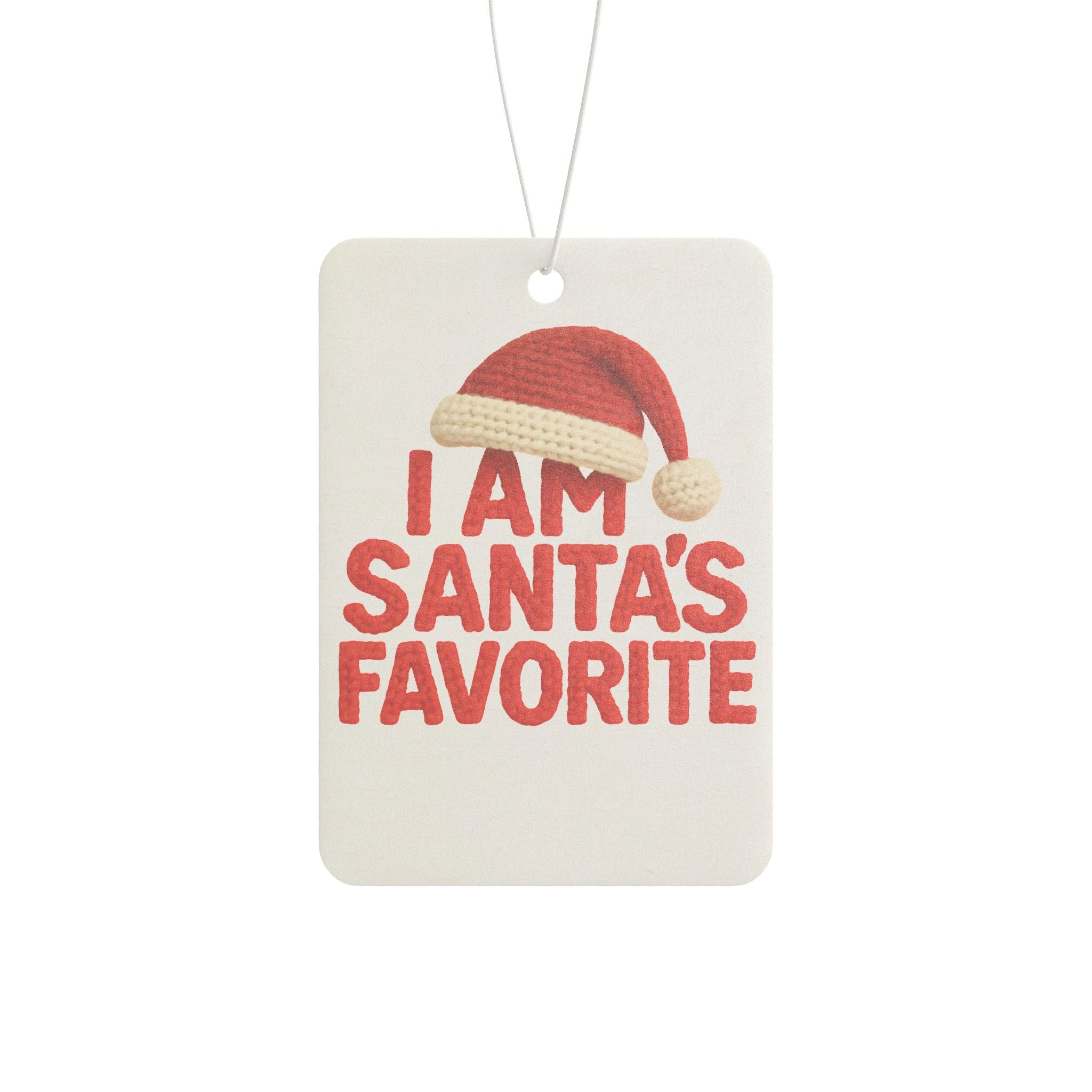 Funny Car Air Freshener — "I Am Santa's Favorite" Christmas Scented Ornament