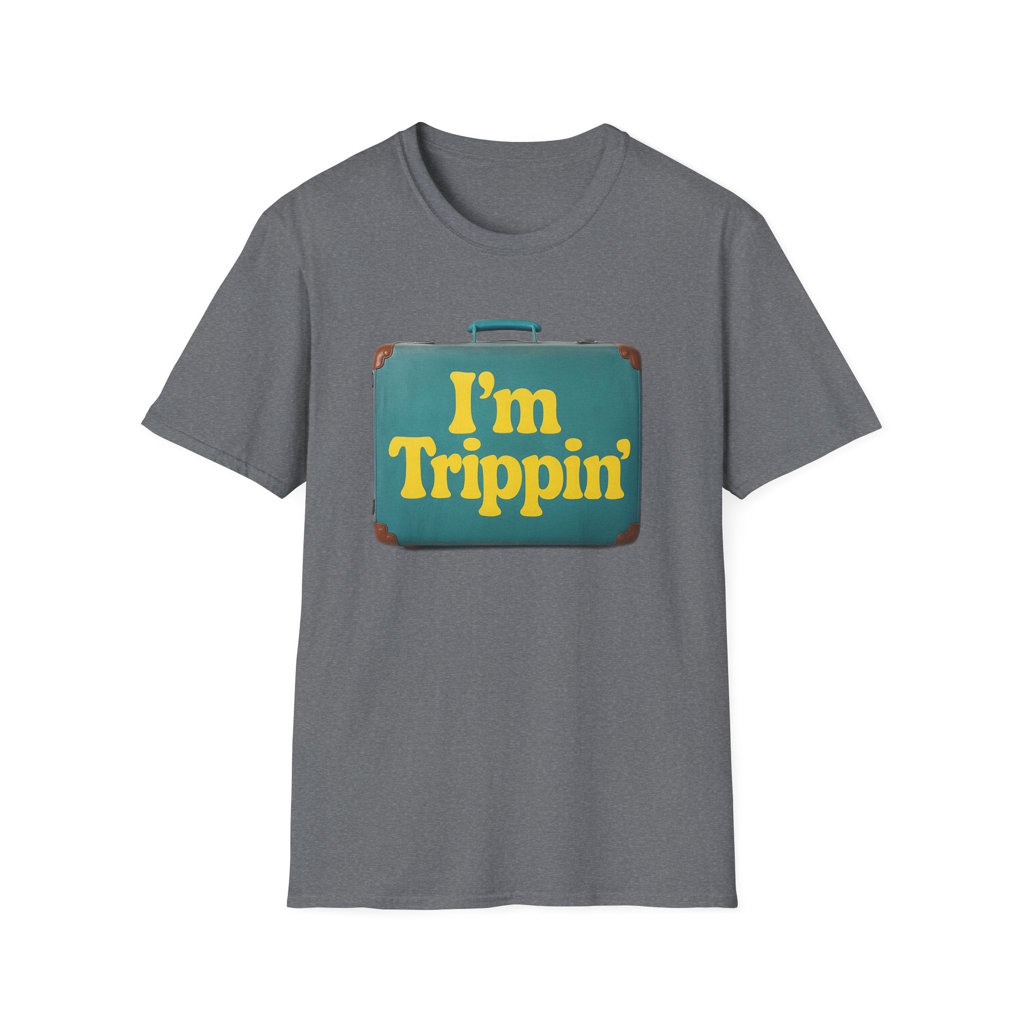Travel Humor Unisex T-Shirt - "I'm Trippin'"