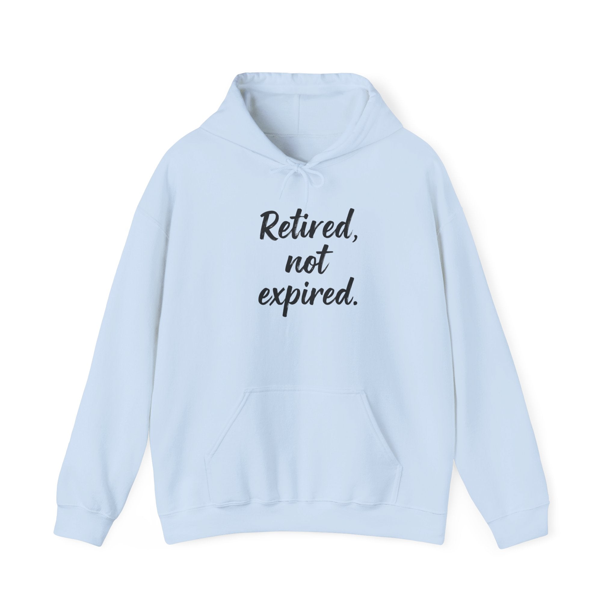 Retired Not Expired Funny Retirement Gift Heavy Blend Hoodie, Adventure Before Dementia, Retired Hooded Sweatshirt, Retirement Gift