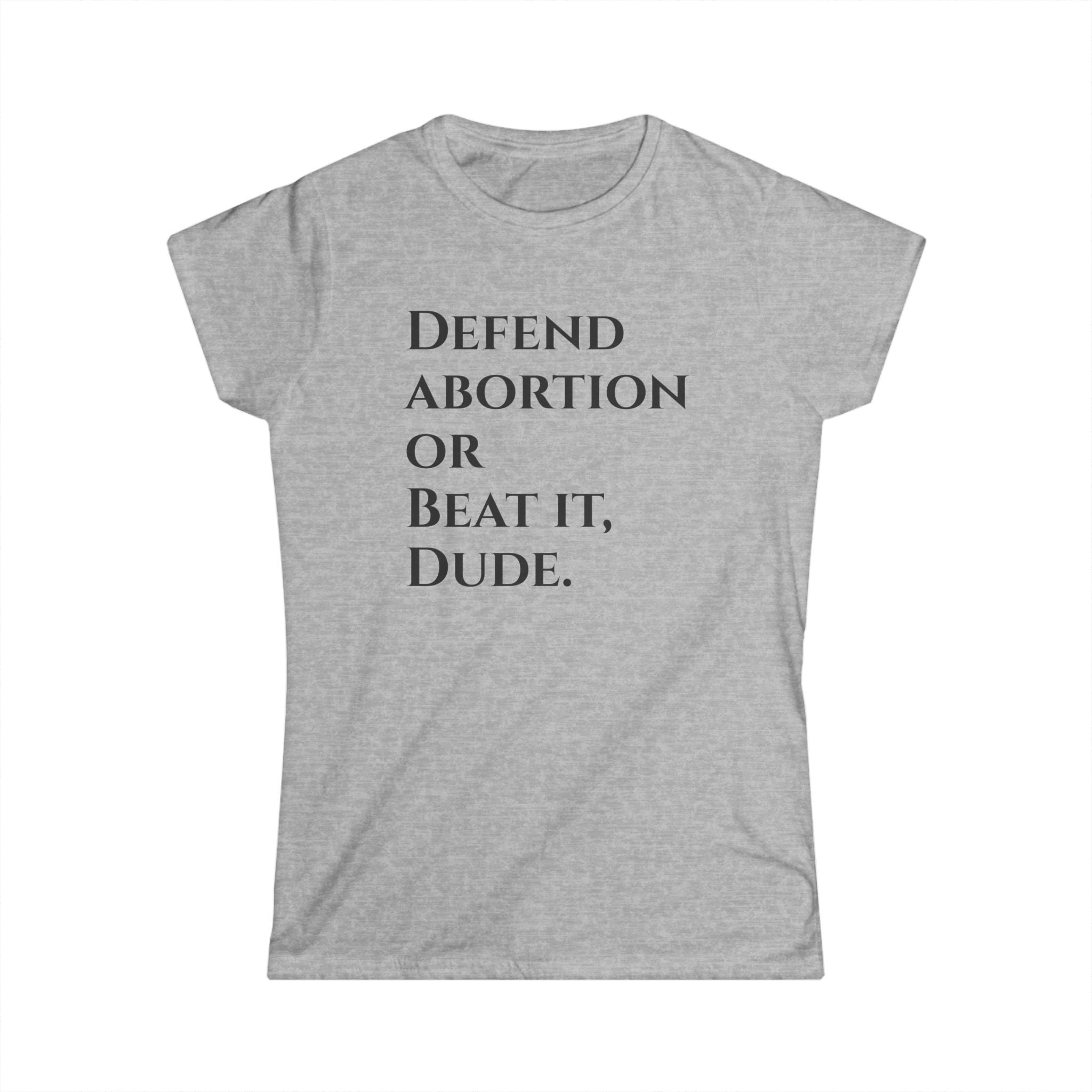 Defend abortion Feminist Protest Tee, Women's Rights T-Shirt, Abortion Rights Gift, Feminism Activist Top, Pro-Choice Apparel