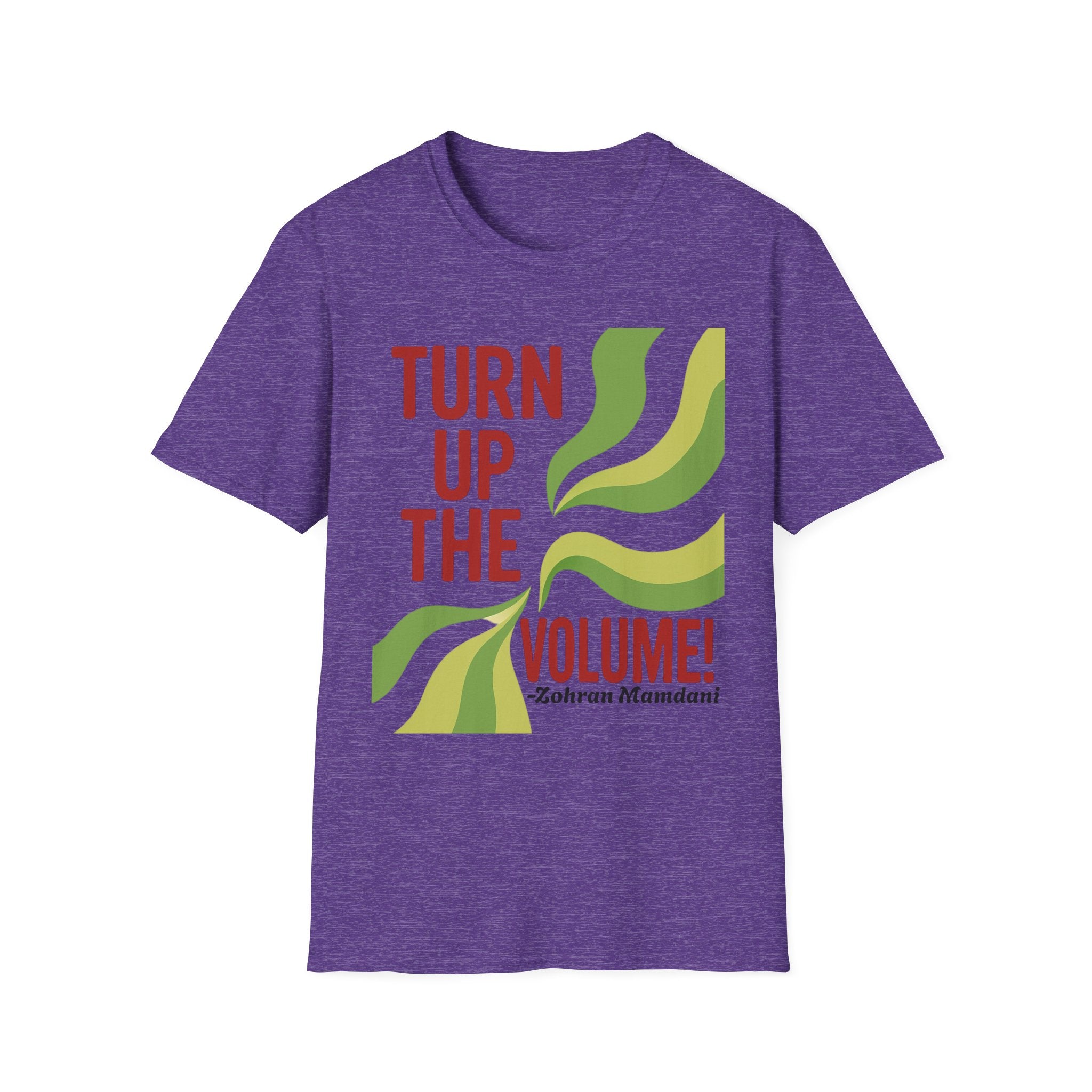 T-Shirt Turn Up The Volume New York Zohran Mamdani Political Streetwear