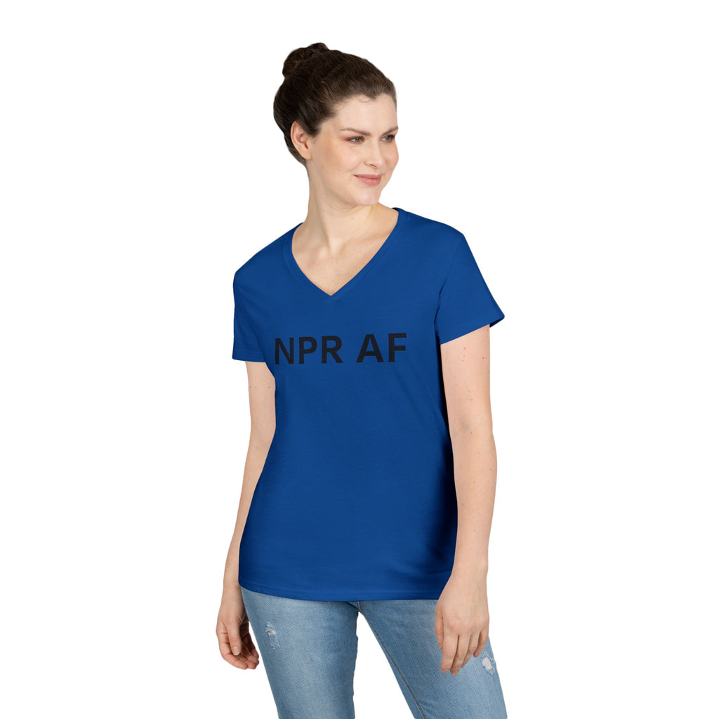 NPR AF Ladies' V-Neck T-Shirt - Comfy Casual Tee, Perfect Gift for NPR Lovers, anti Trump Mother's Day, Birthdays, and More!