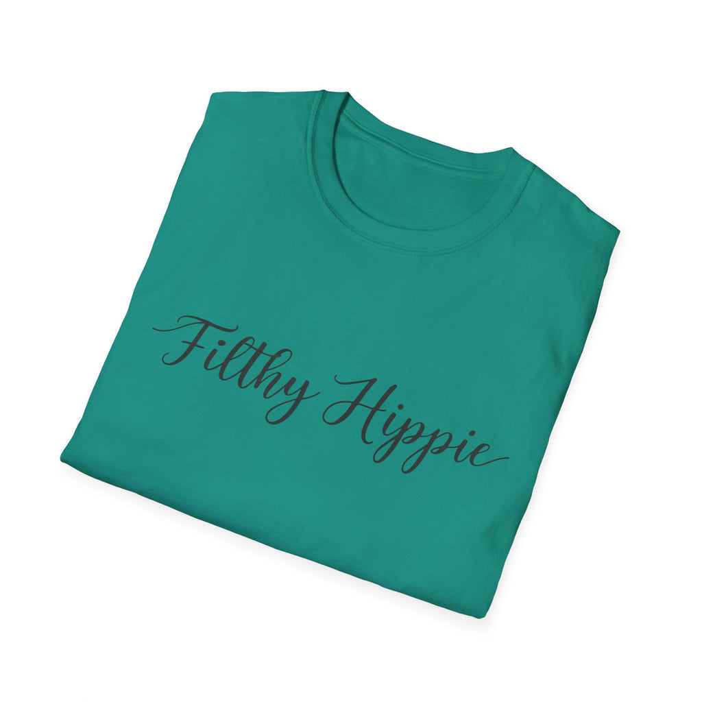 Filthy Hippie T-Shirt — Funny Liberal Political Gift