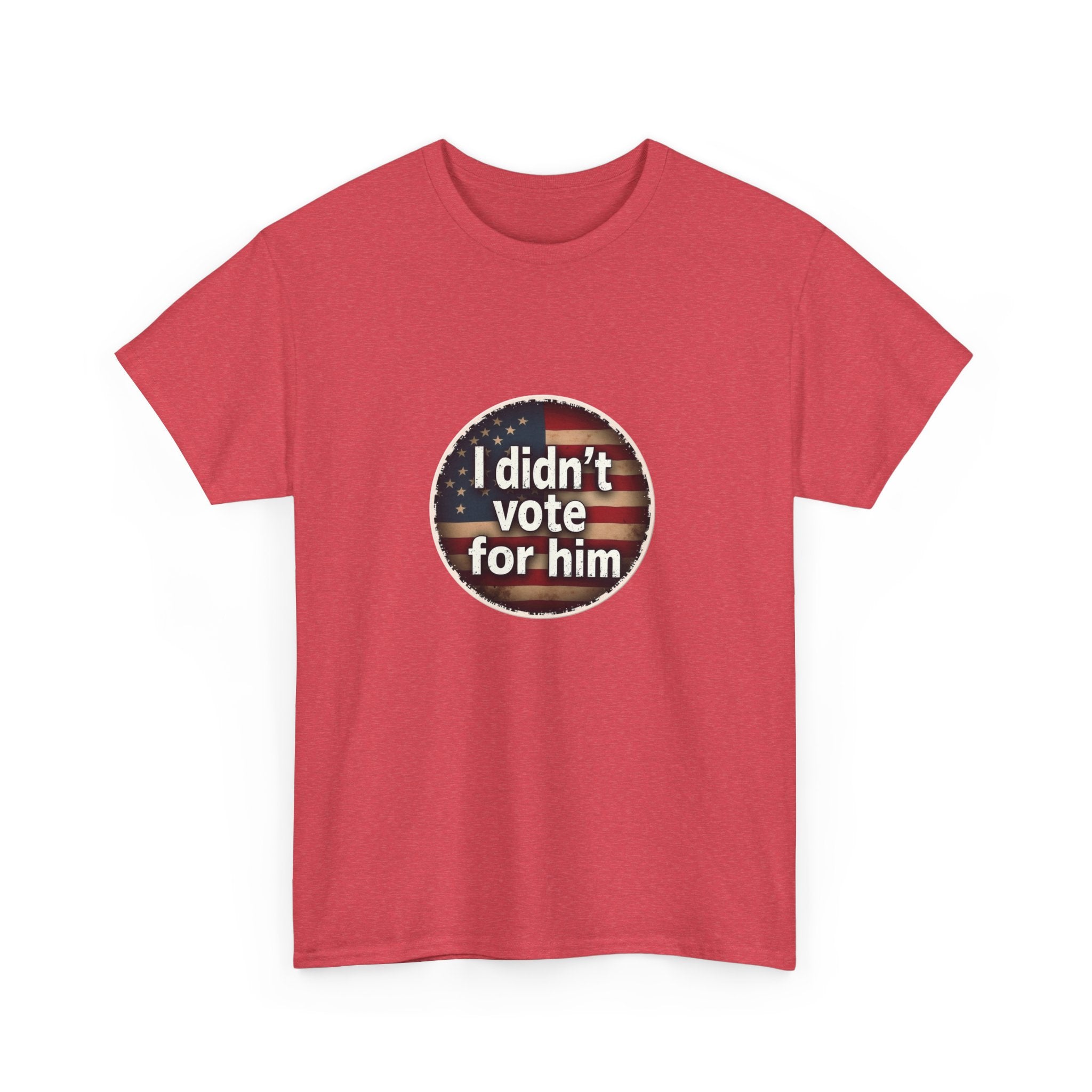 T-Shirt - 'I Didn't Vote for Him' Anti-Trump Tee